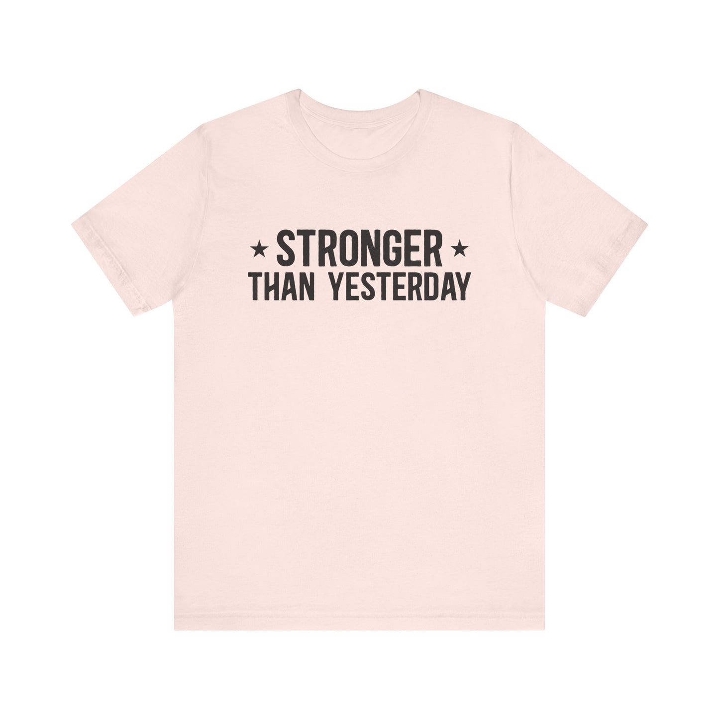 Soft Pink Empowering Tee – Stronger Than Yesterday Graphic T-Shirt