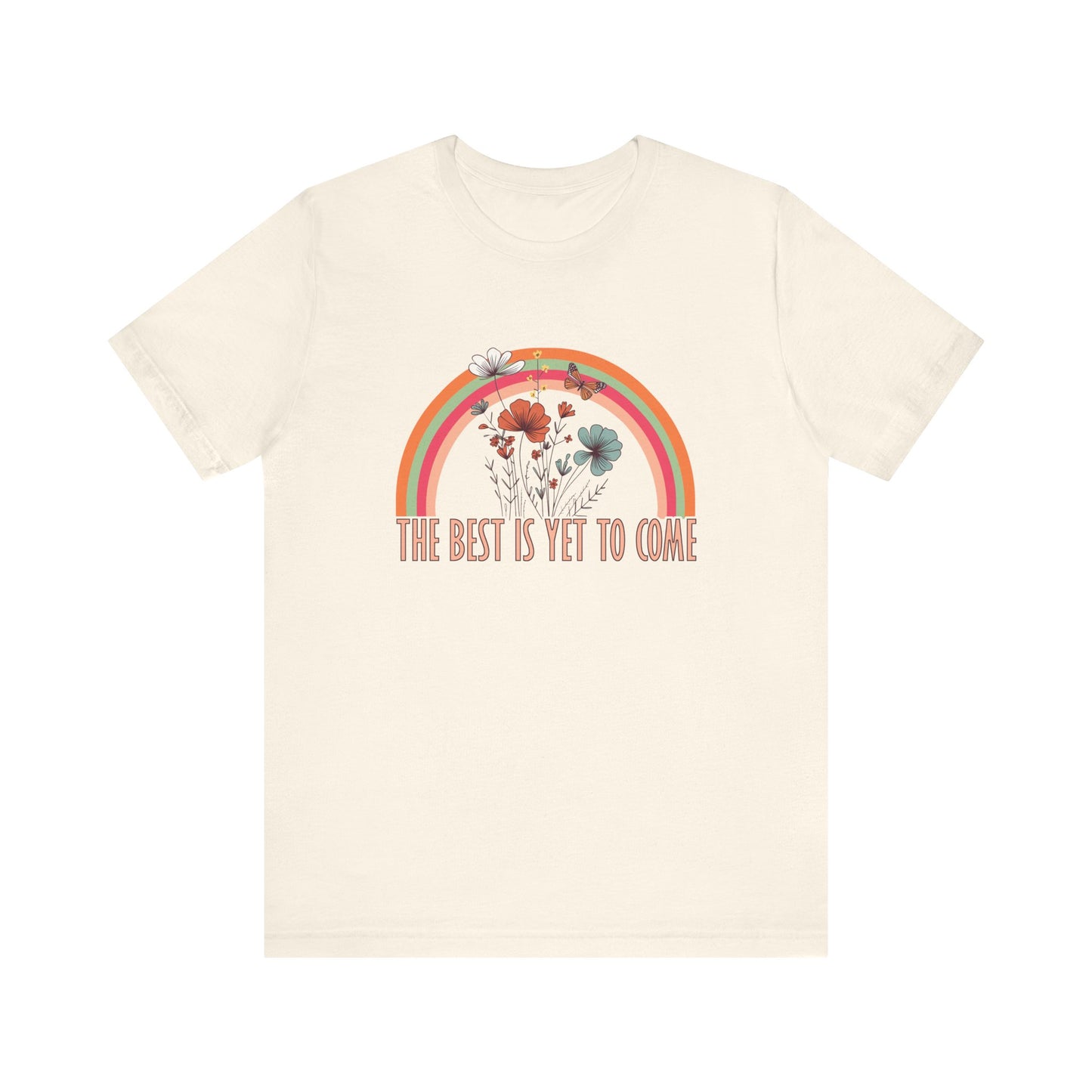 Natural The Best is Yet to Come – Positive Energy Shirt