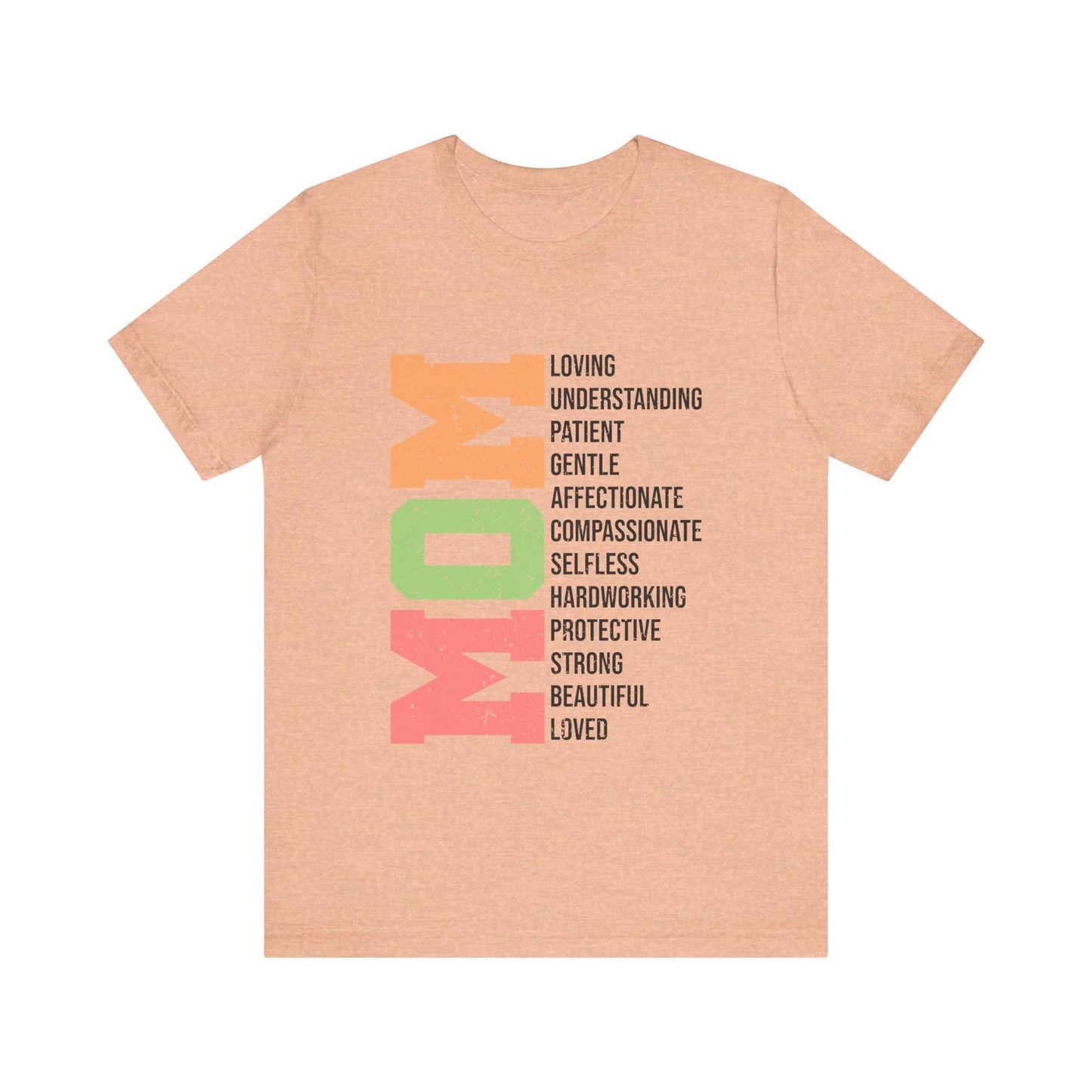 Heather Peach Empowering Mom T-Shirt – Beautiful, Strong, Loved MOM