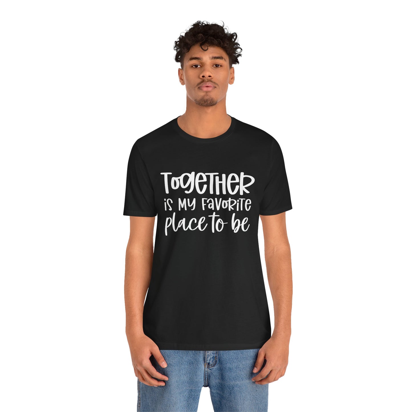 T-Shirt Together is My Favorite Place – Inspirational Couple Shirts