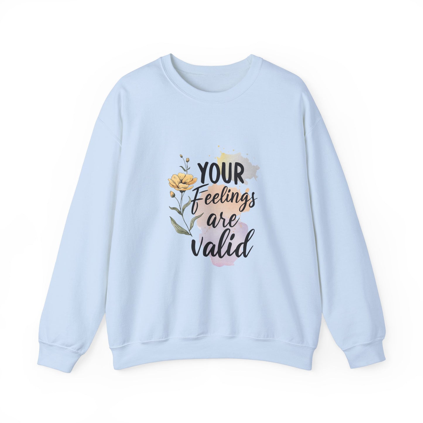 Your Feelings Are Valid – Mental Health Sweatshirt for Women