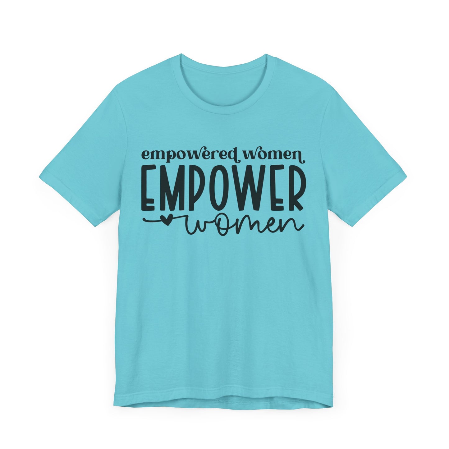 Motivational Shirts – Empowered Women Empower Women Tee