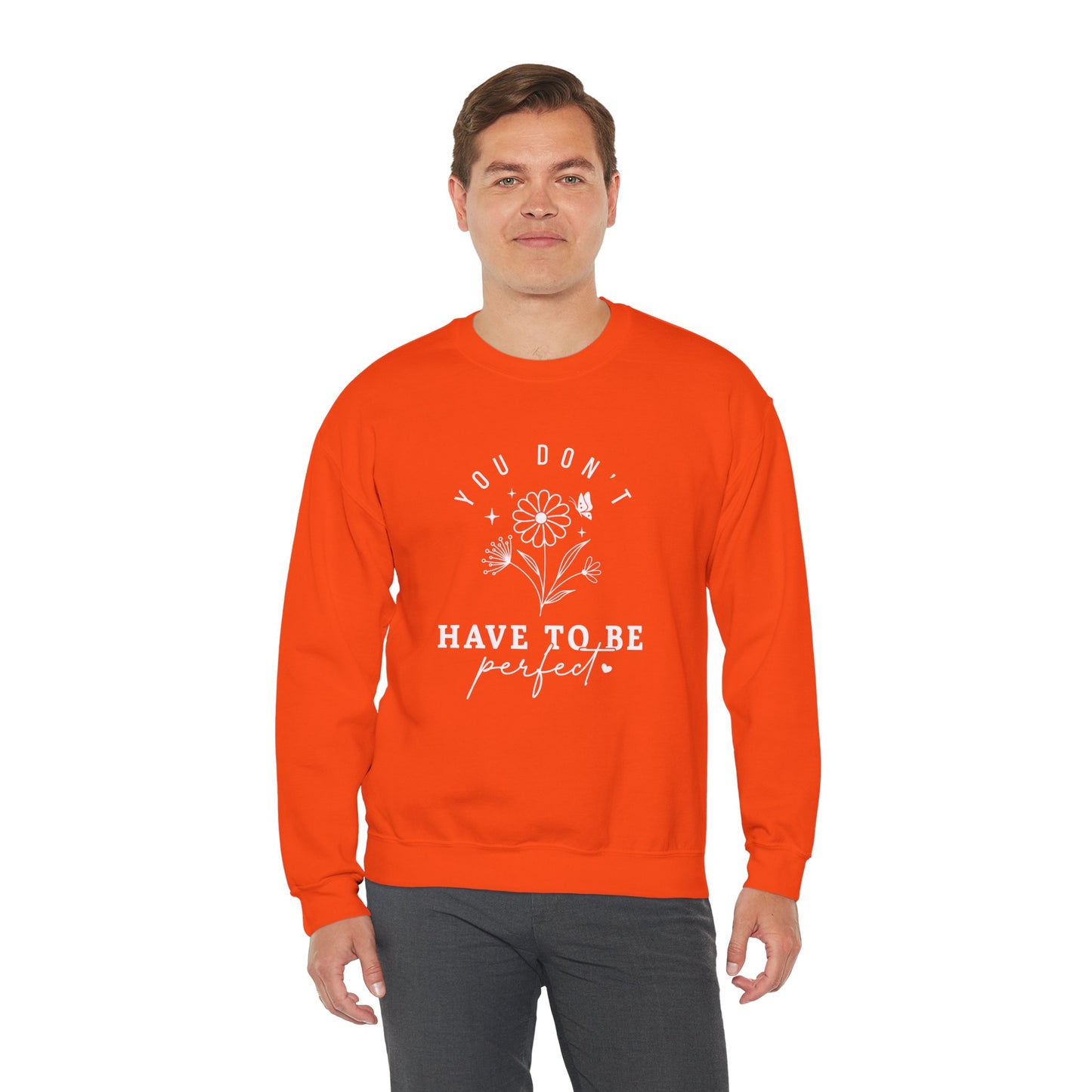 You Don’t Have to Be Perfect – Mental Health Sweatshirts for Women