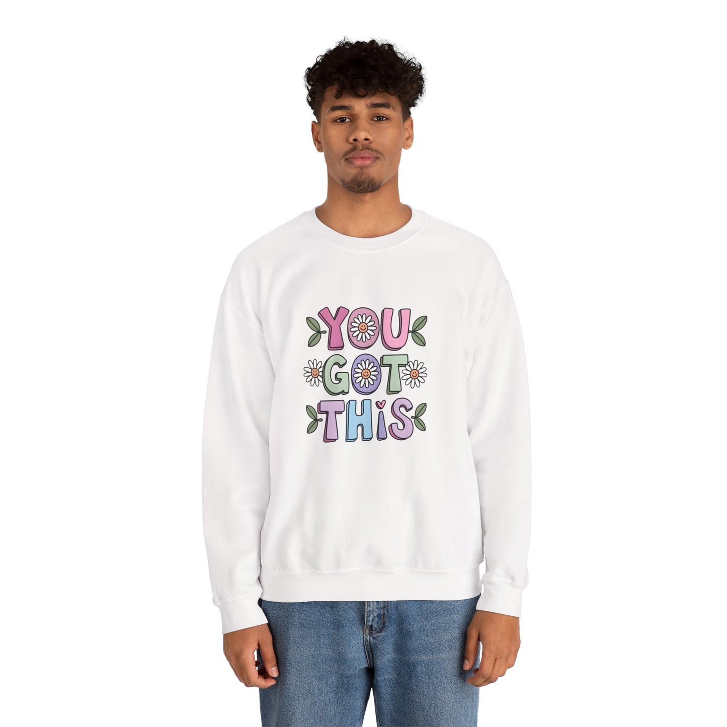 You Got This – Mental Health Sweatshirt for Everyday Motivation