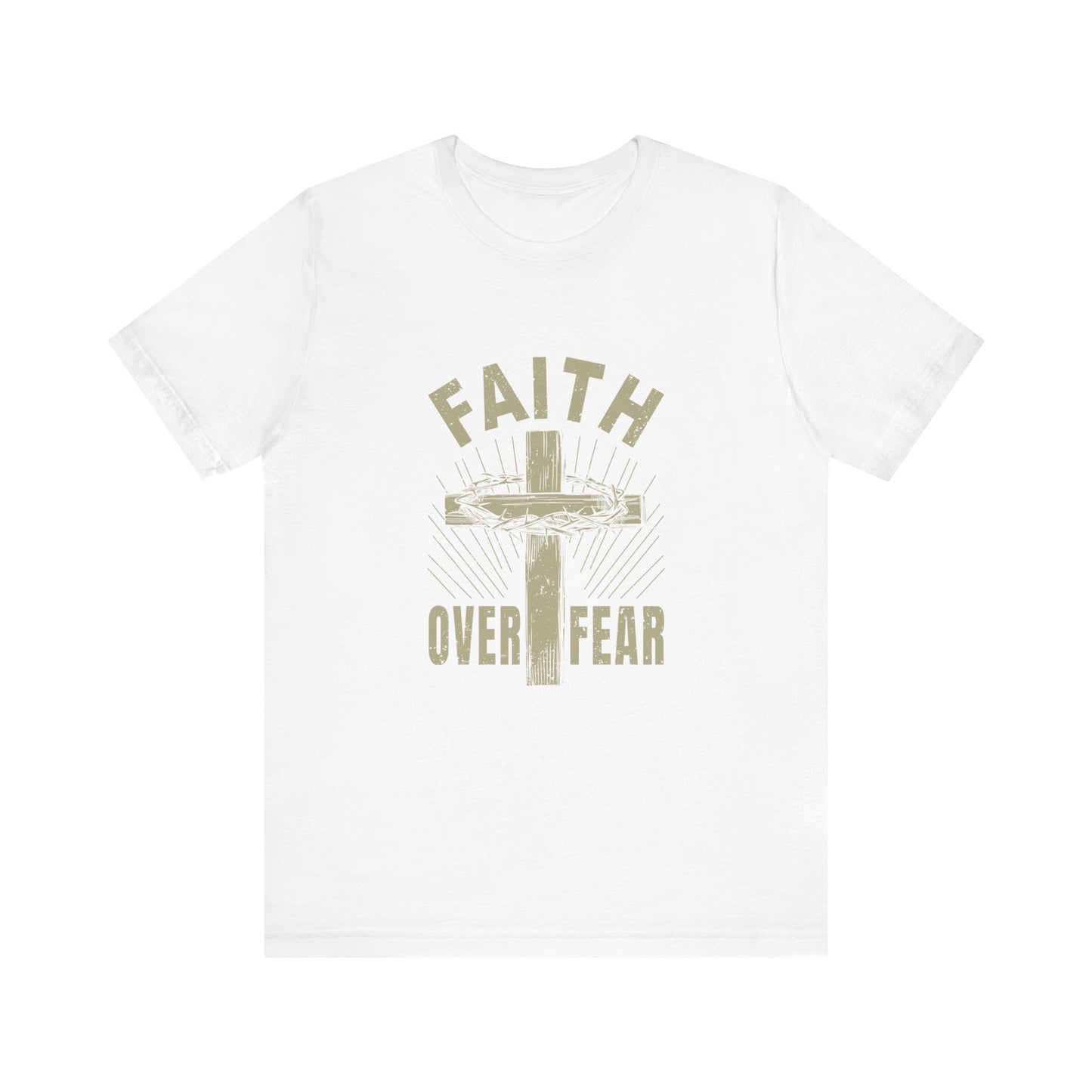 White Empowering Message Tee – Faith Over Fear Shirt for Men & Women