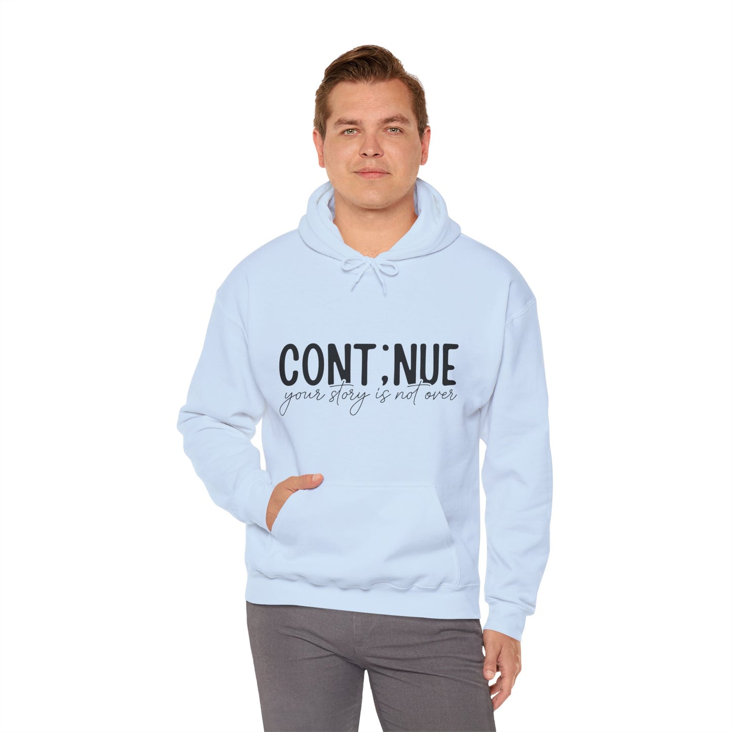 Continue, Your Story Is Not Over – Suicide Prevention Hoodie