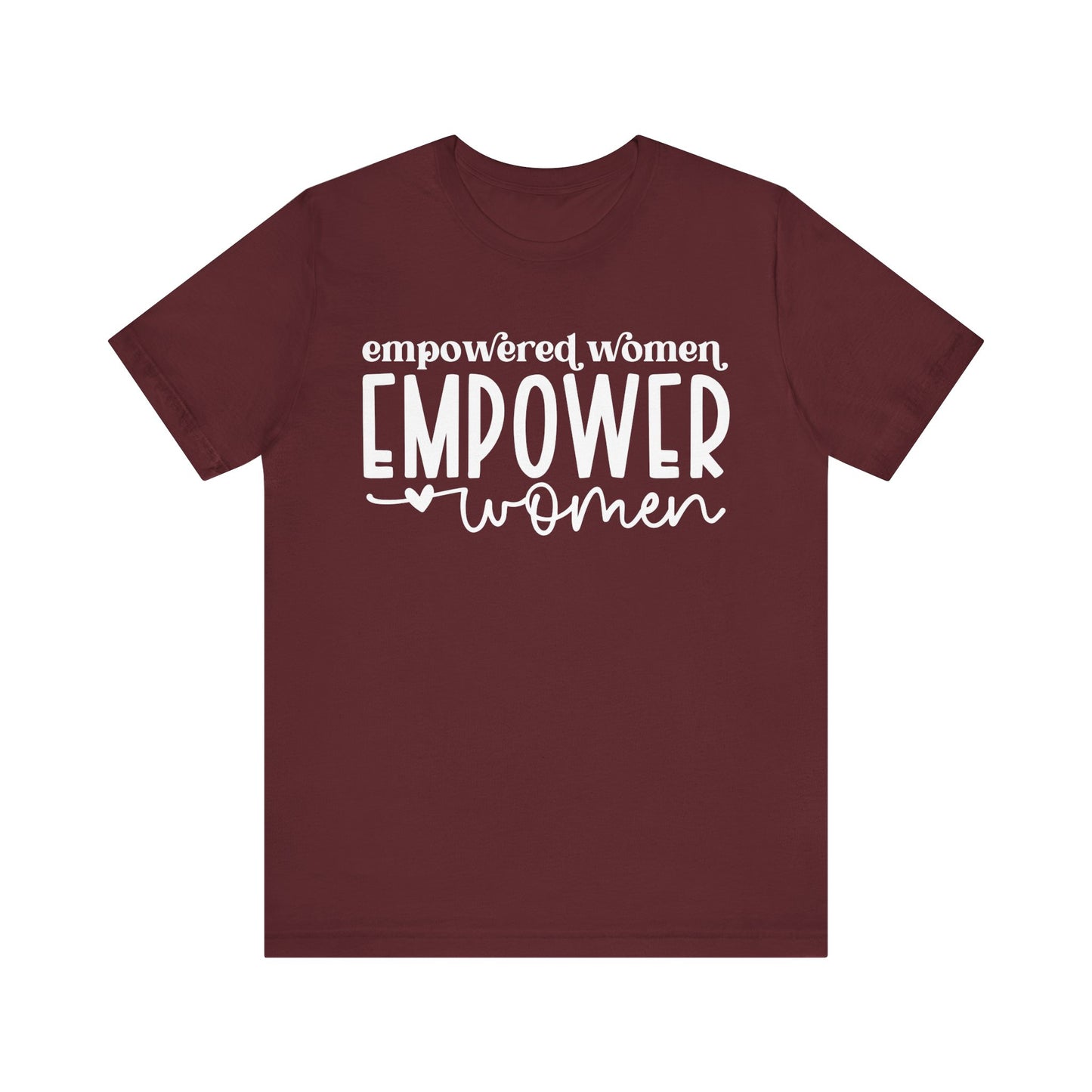 Maroon Motivational Shirts – Empowered Women Empower Women Tee
