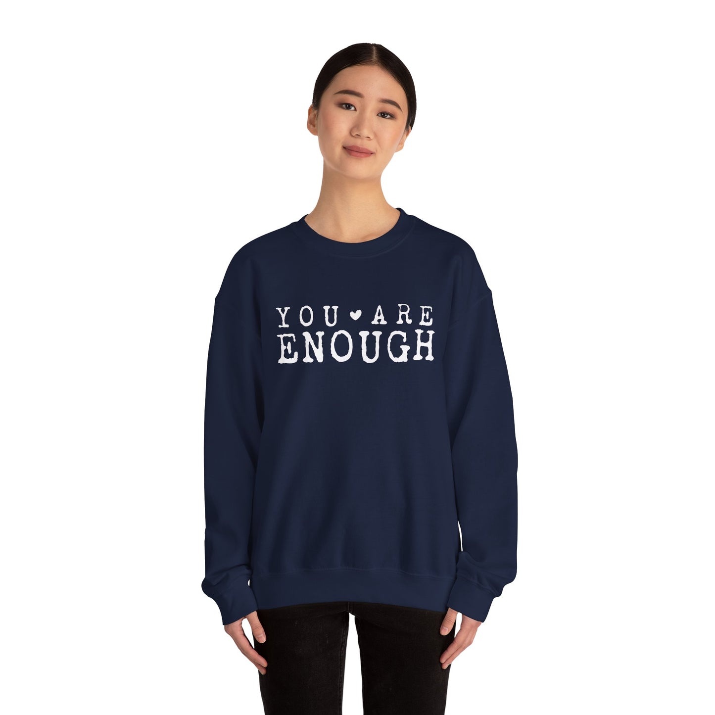 You Are Enough – Mental Health Sweatshirt for Women