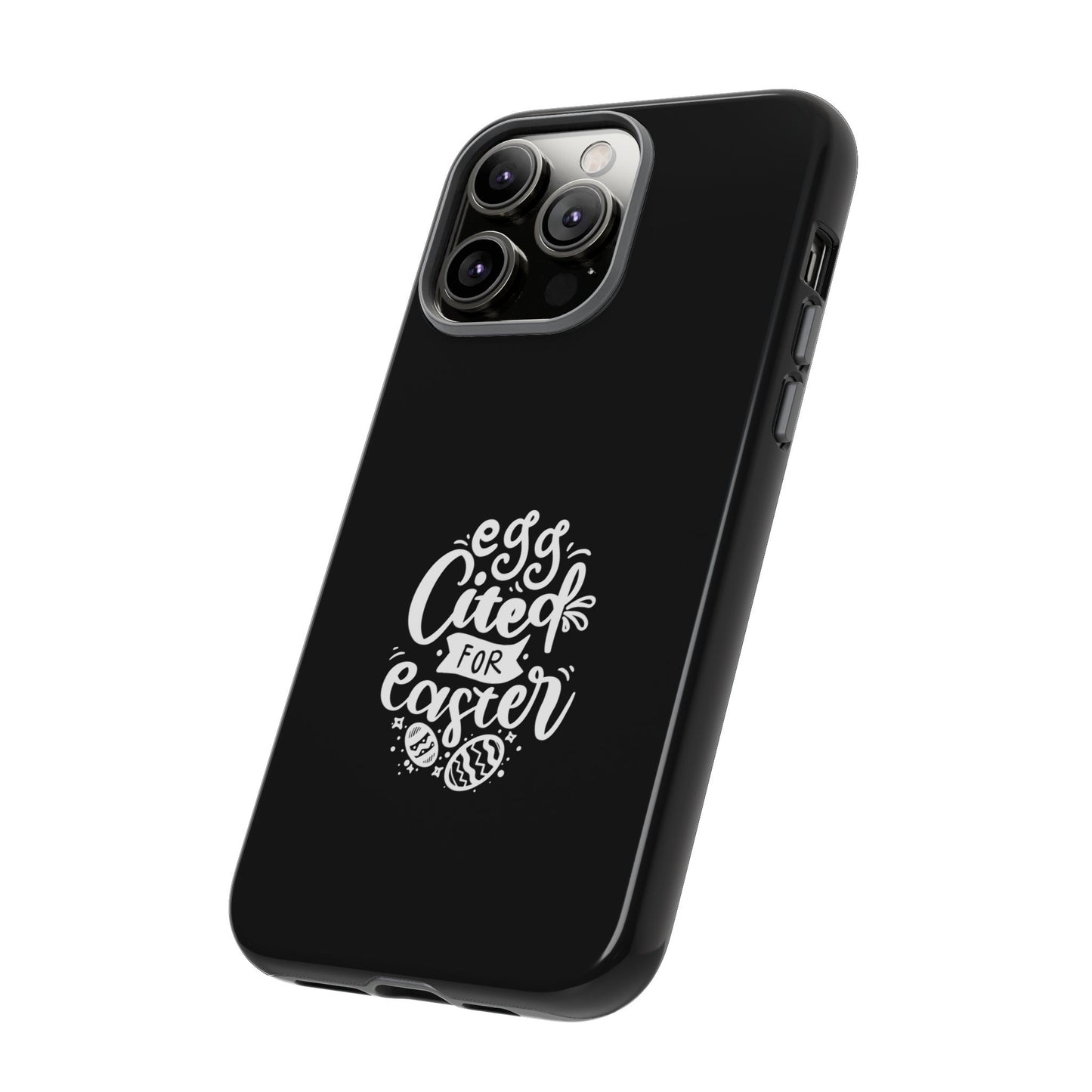 Egg-cited for Easter Phone Case | Fun & Trendy Spring Cover