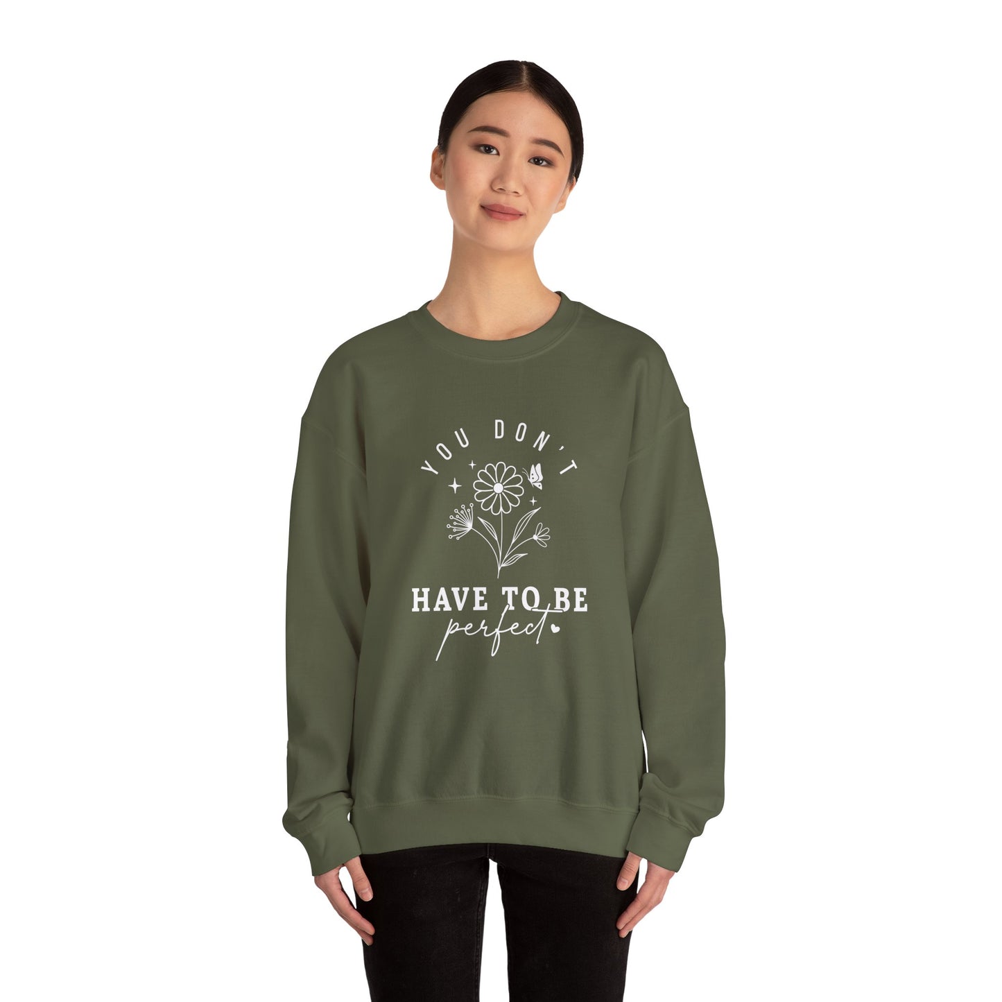 You Don’t Have to Be Perfect – Mental Health Sweatshirts for Women