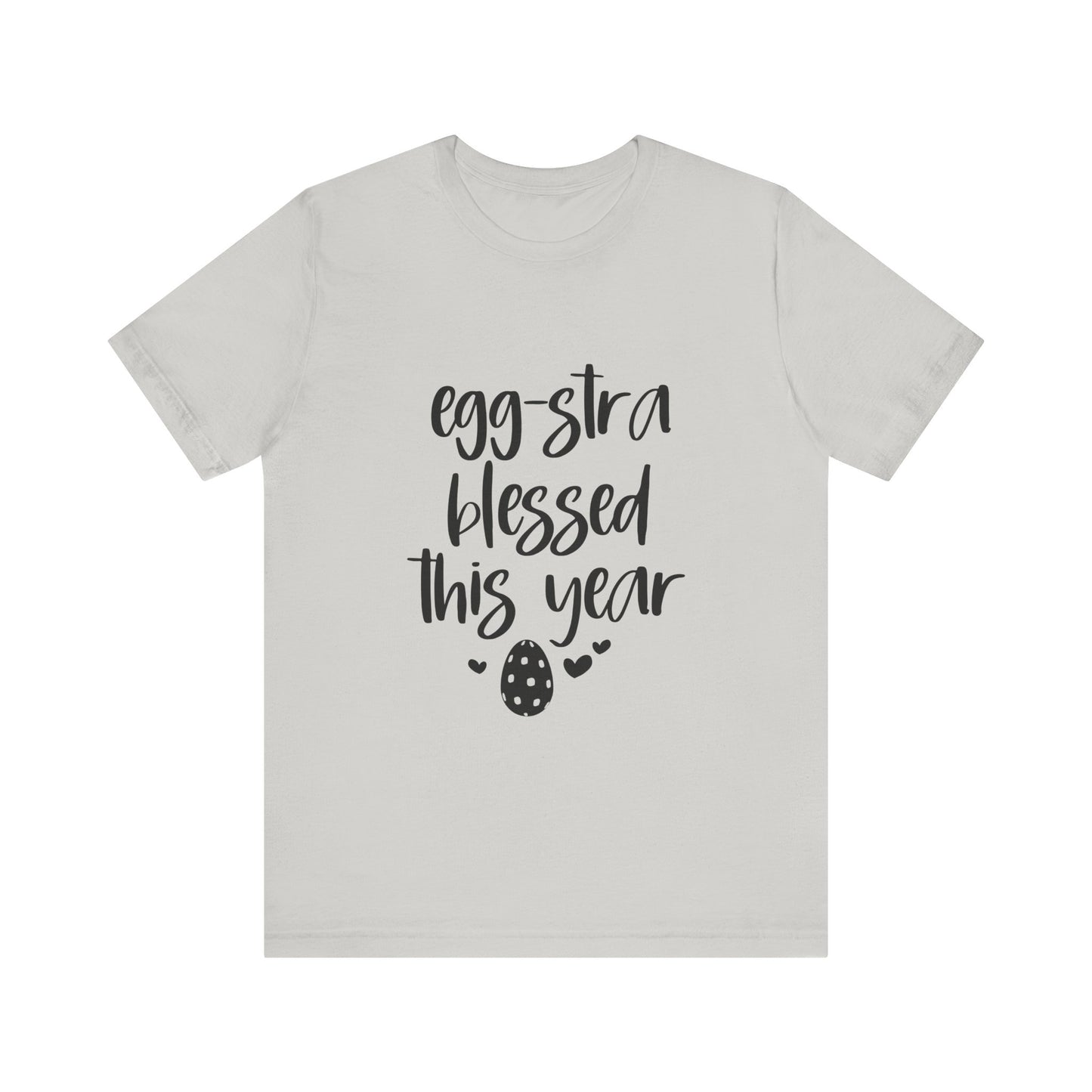 Silver Faith-Based Easter Shirt – Eggstra Blessed This Year Tee