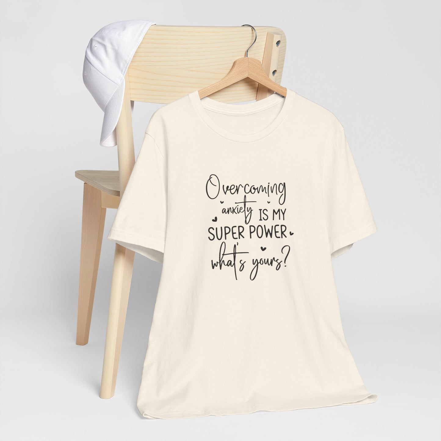 T-Shirt Overcoming Anxiety Is My Super Power – Empowering Women’s T-shirt