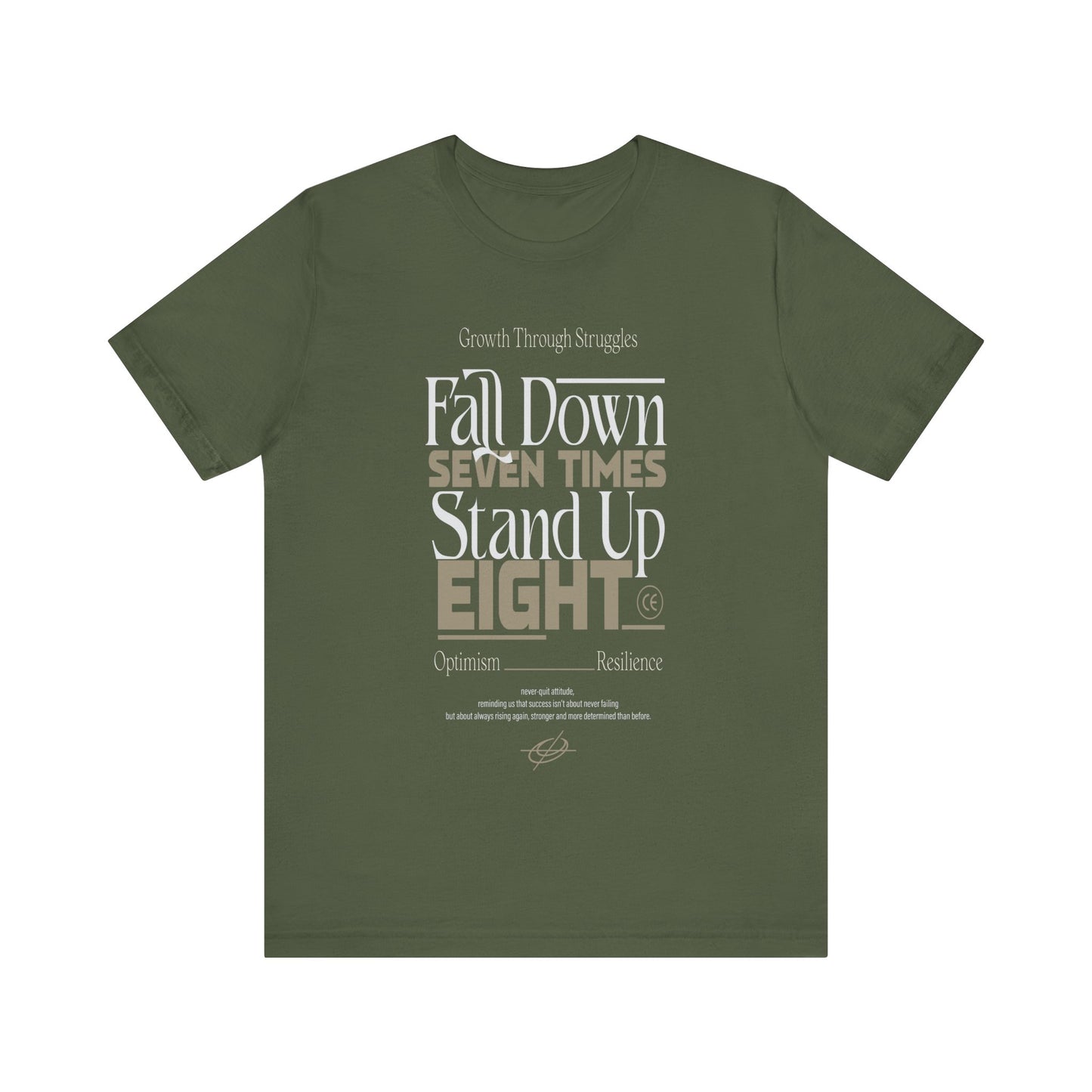 Military Green Motivational Quote Shirt – Fall Down Seven Times Stand Up Eight