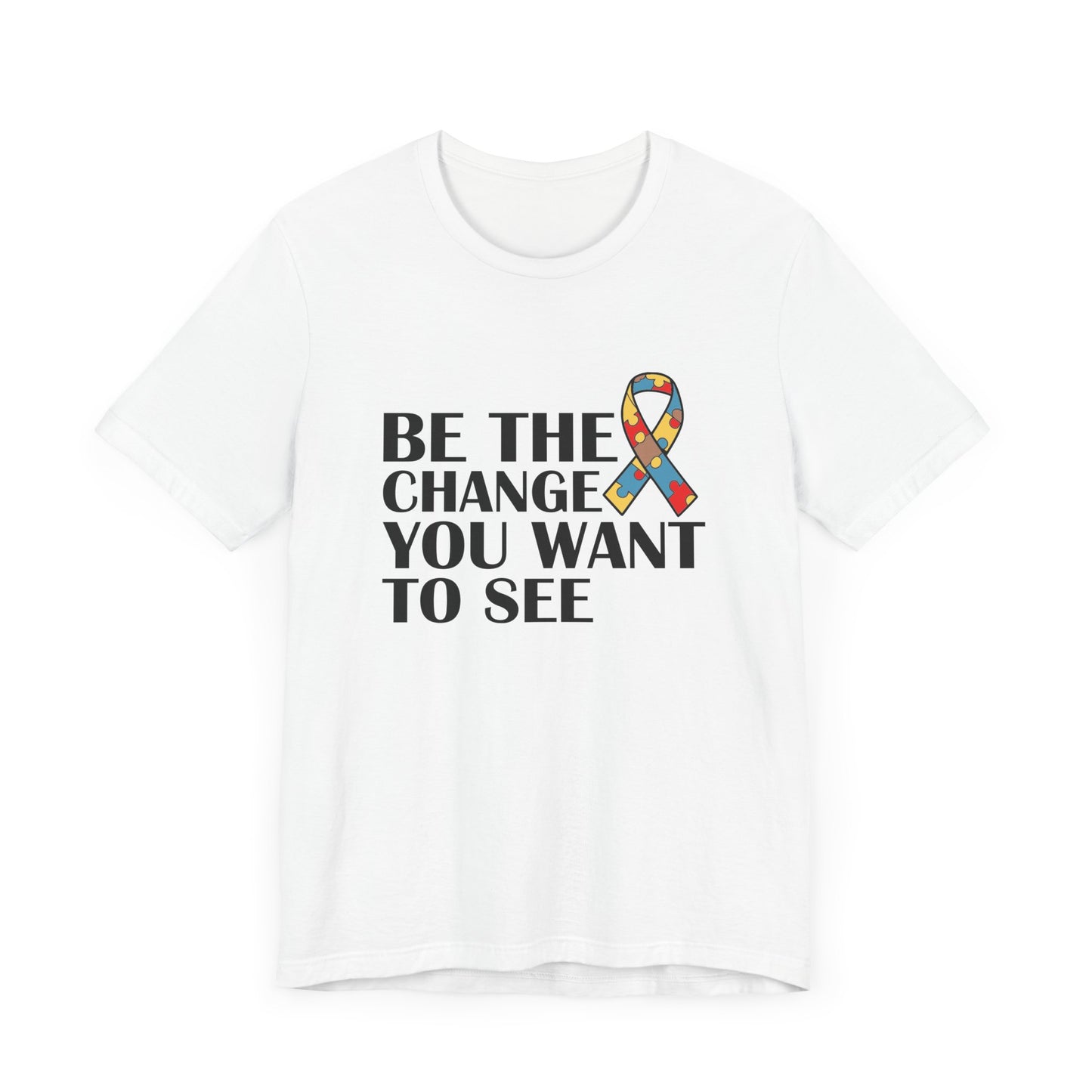 Inspirational Quotes Shirt – Be the Change You Want to See