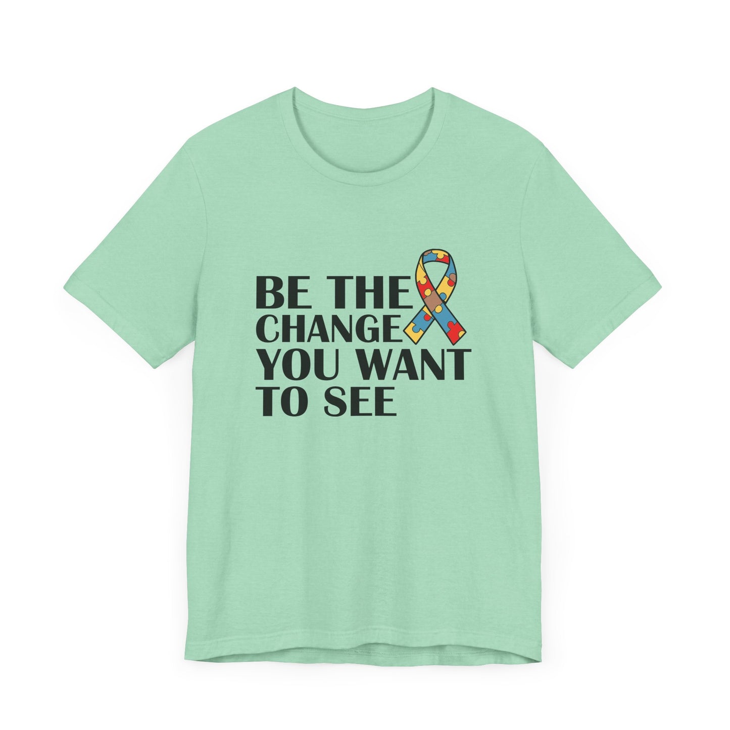 Inspirational Quotes Shirt – Be the Change You Want to See