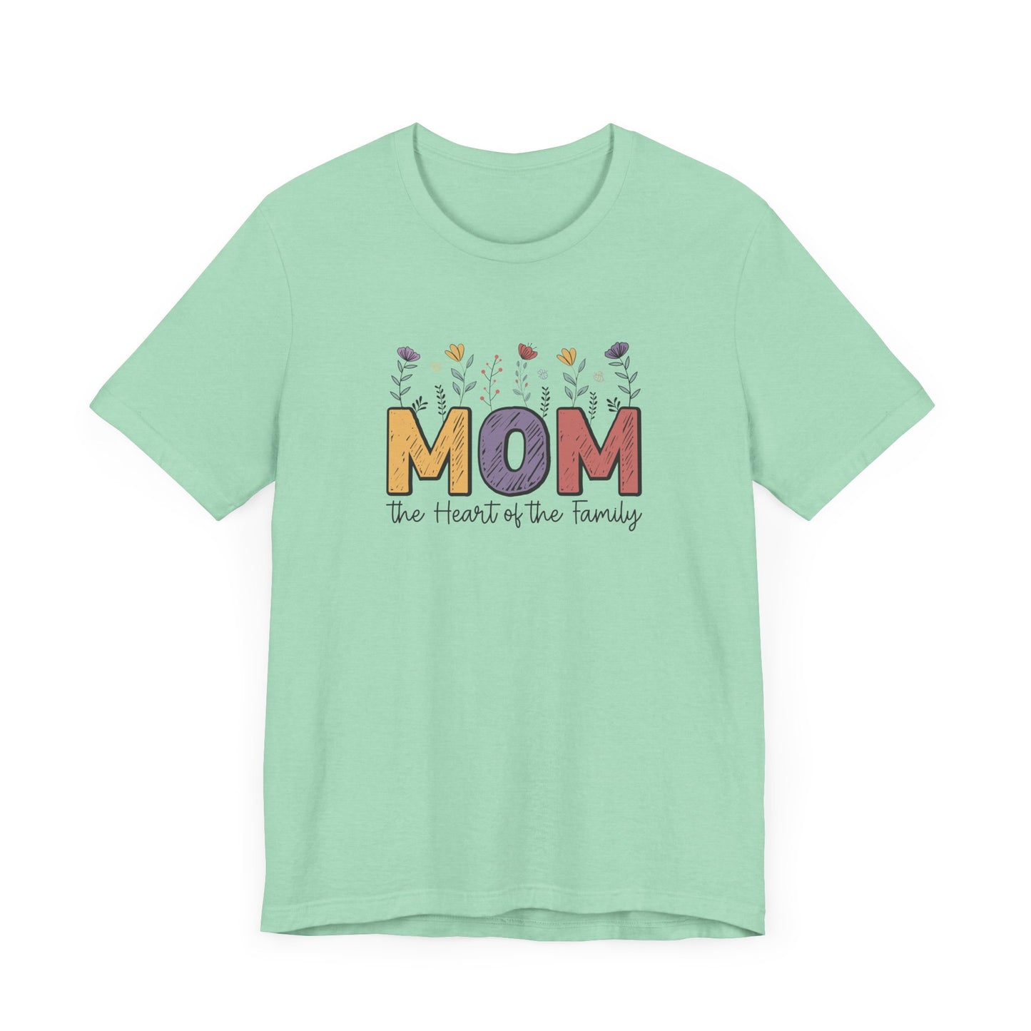 Motivational Shirts – Mom: The Heart of the Family Tee