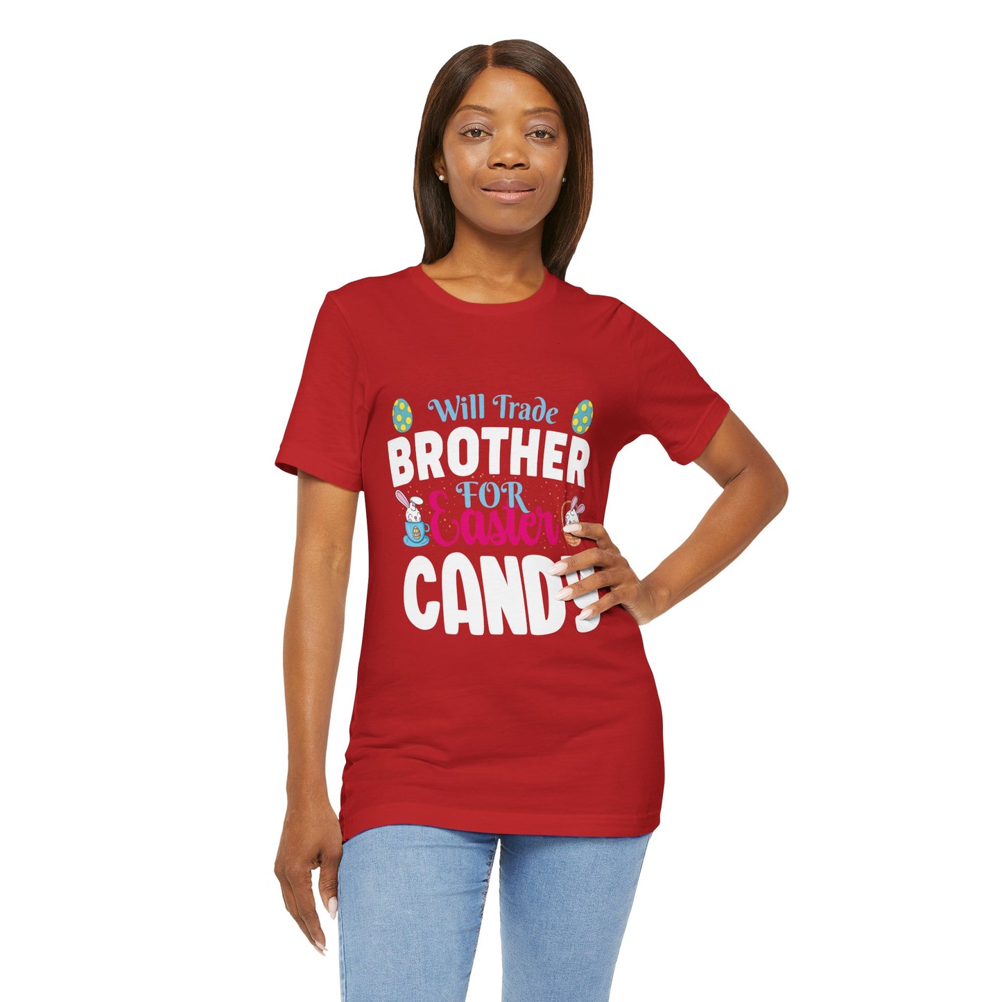 Women’s Easter Shirt – Will Trade Brother for Easter Candy Funny Tee