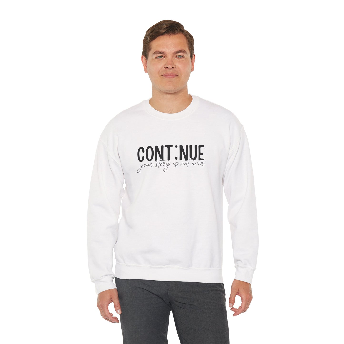 Continue, Your Story Is Not Over – Mental Health Sweatshirt for Women