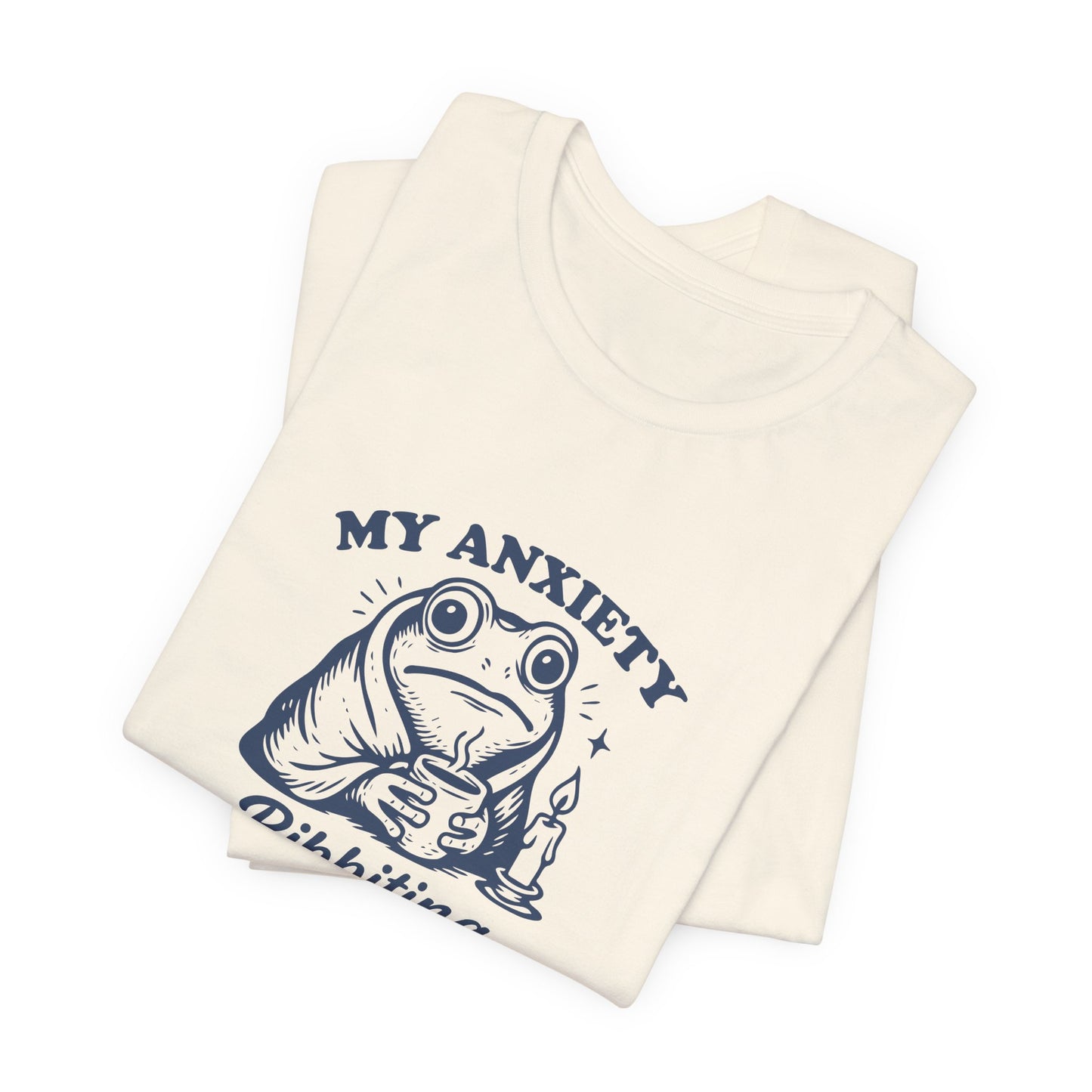 T-Shirt MY ANXIETY Ribbiting Shirt – Funny Anxiety Shirt with Frog Graphic