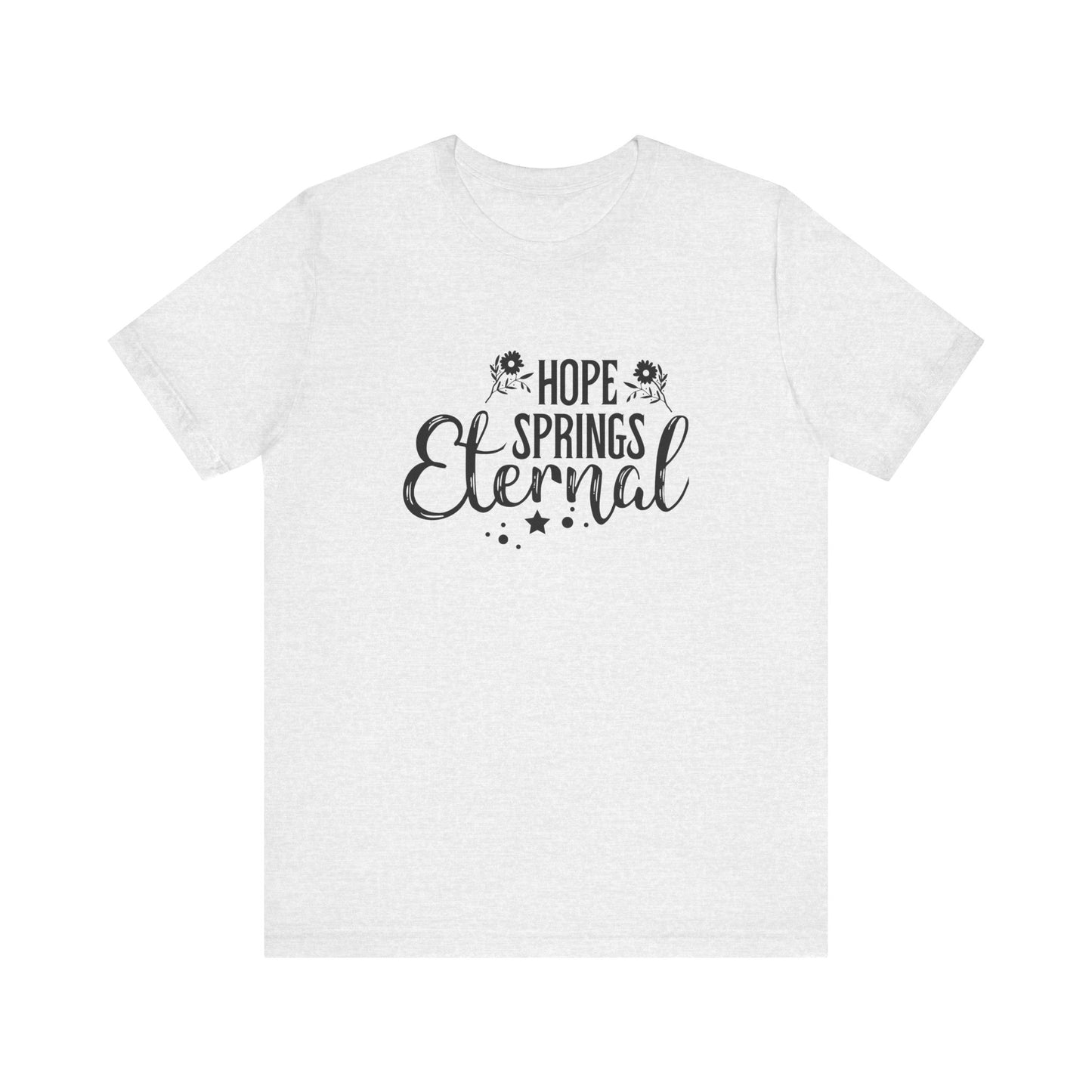 Ash Motivational Shirts – Hope Springs Eternal Women’s Easter Tee