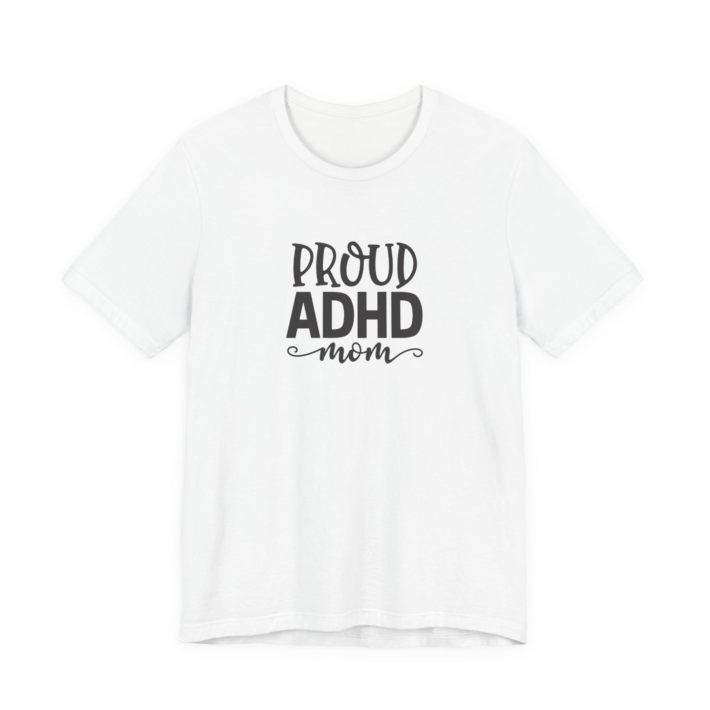 T-Shirt PROUD ADHD Mom – Affirmative ADHD T-Shirt for Women