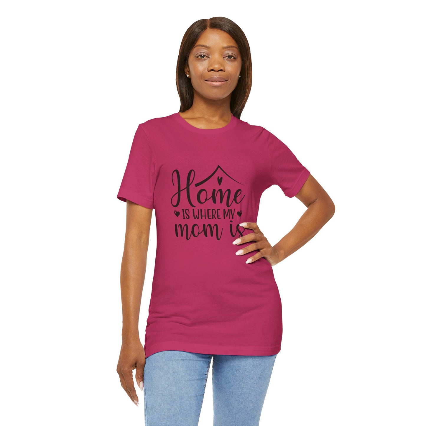 Mother’s Day Gift Tee – Home Is Where My Mom Is Shirt