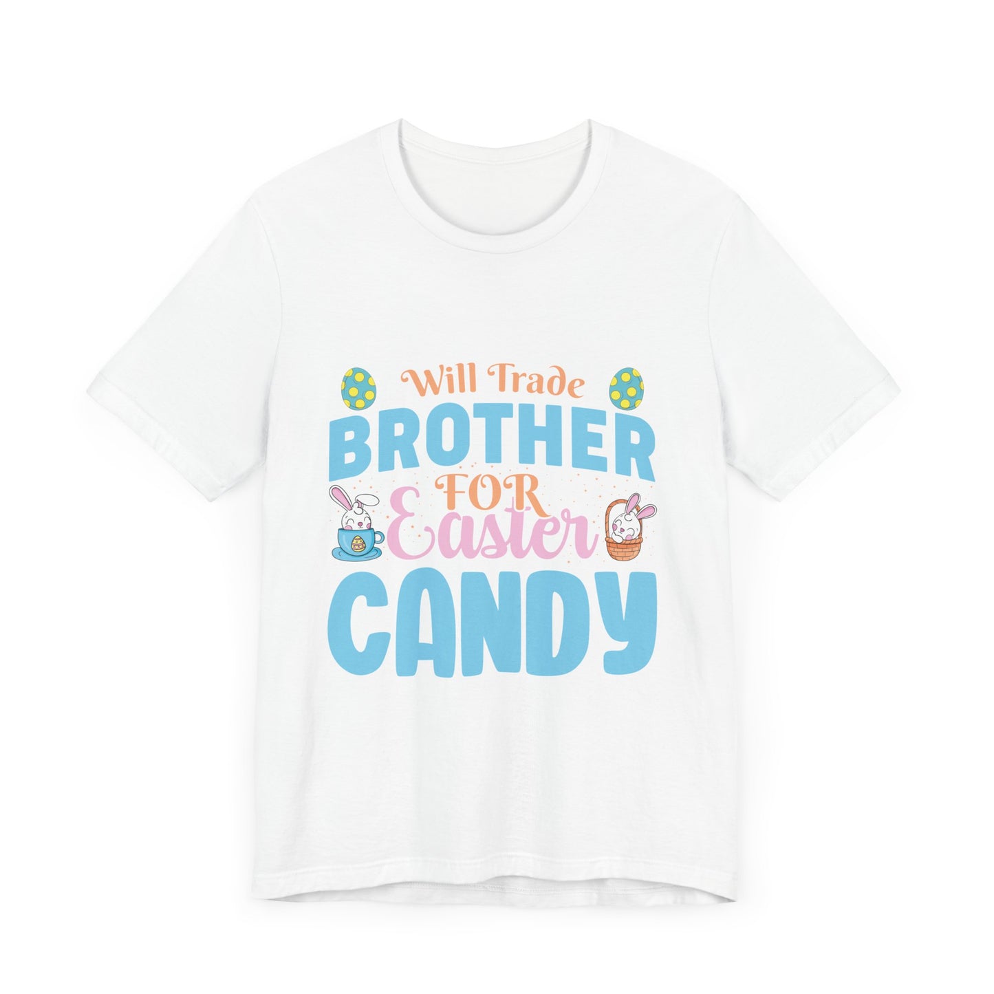 Women’s Easter Shirt – Will Trade Brother for Easter Candy Funny Tee