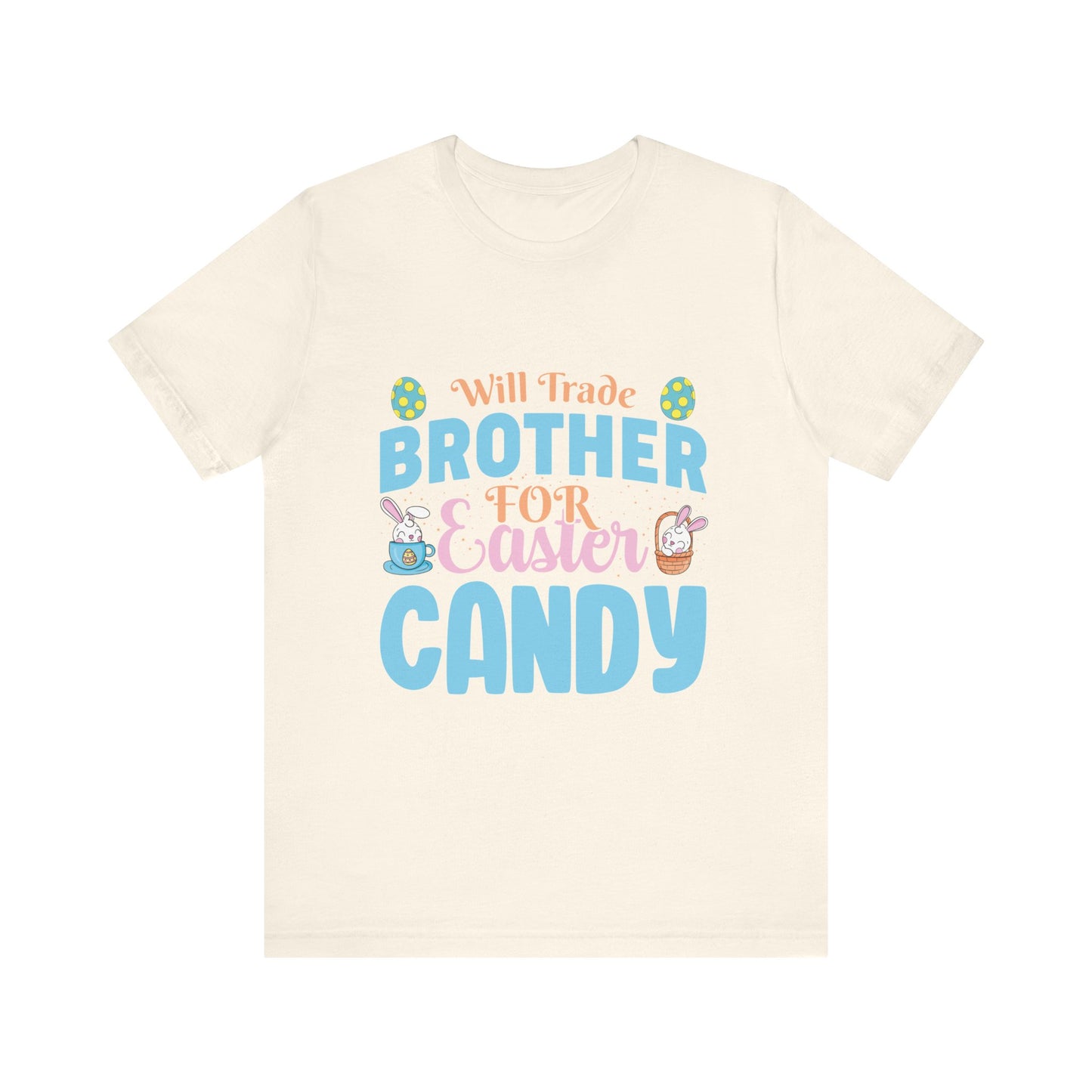 Natural Women’s Easter Shirt – Will Trade Brother for Easter Candy Funny Tee