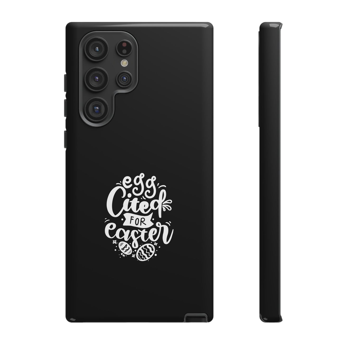 Samsung Galaxy S22 Ultra Glossy Egg-cited for Easter Phone Case | Fun & Trendy Spring Cover