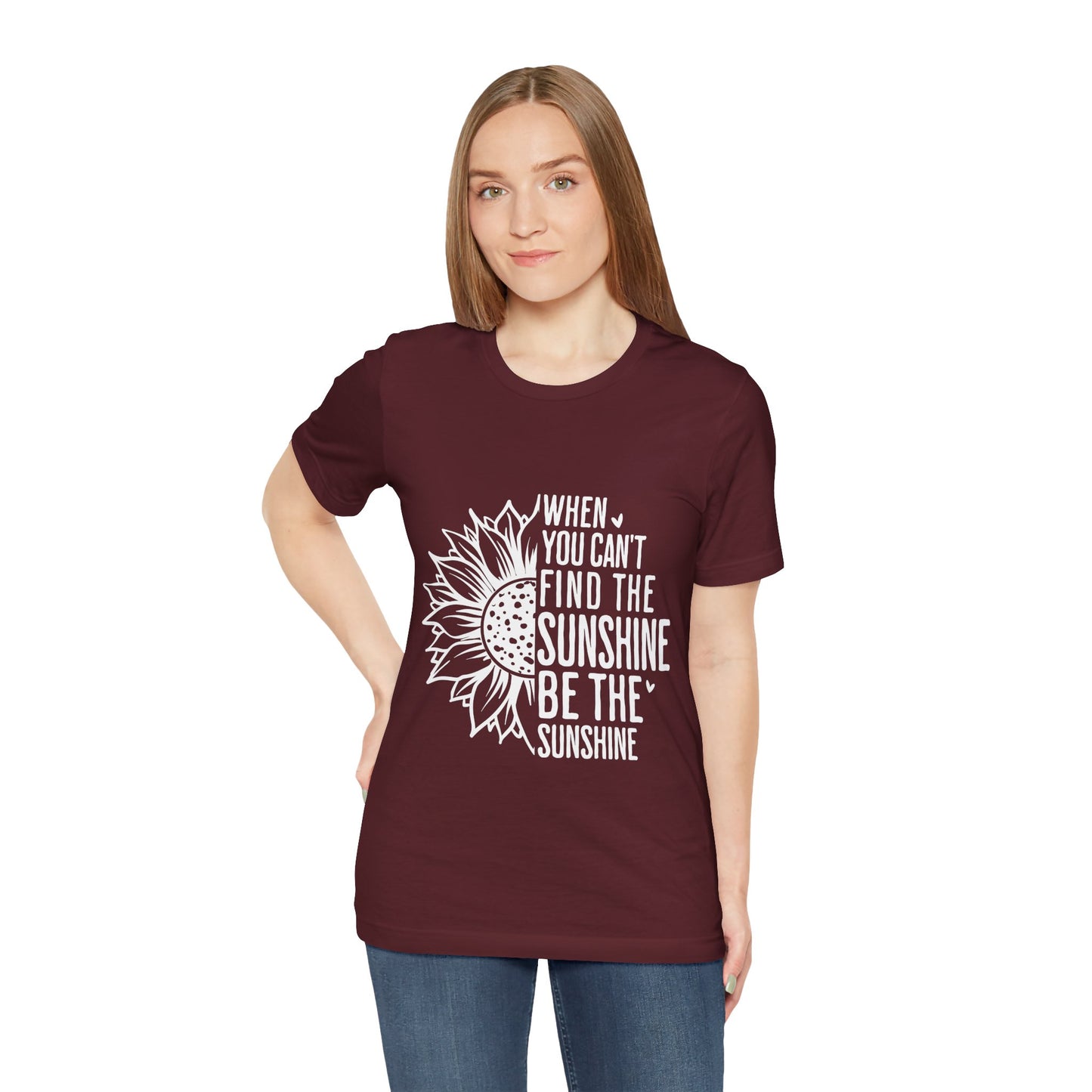 Motivational Shirt – Be the Sunshine Inspirational Tee