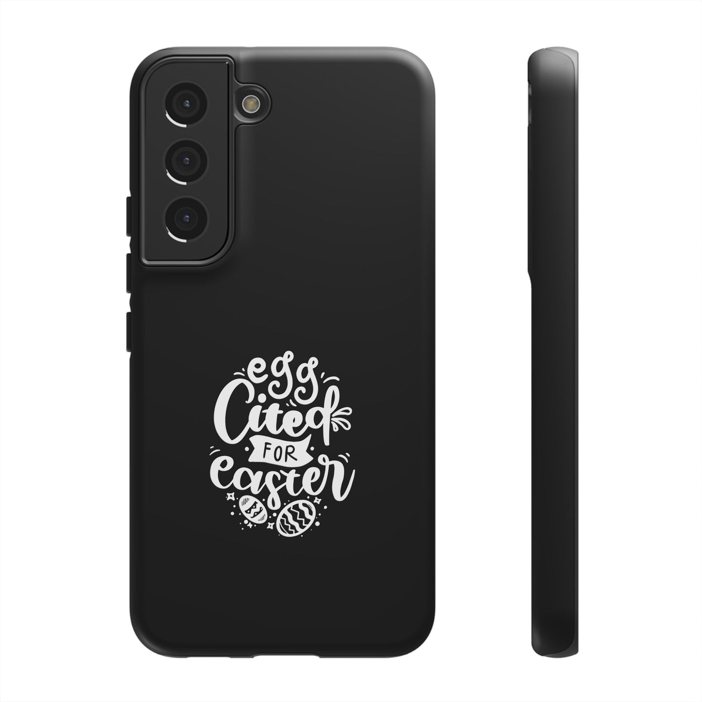 Samsung Galaxy S22 Matte Egg-cited for Easter Phone Case | Fun & Trendy Spring Cover