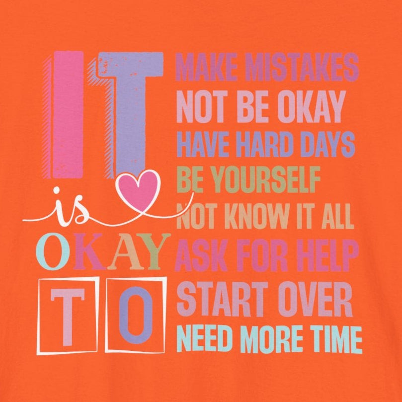 Orange It's Okay to Make Mistakes – Suicide Prevention Tee Shirts