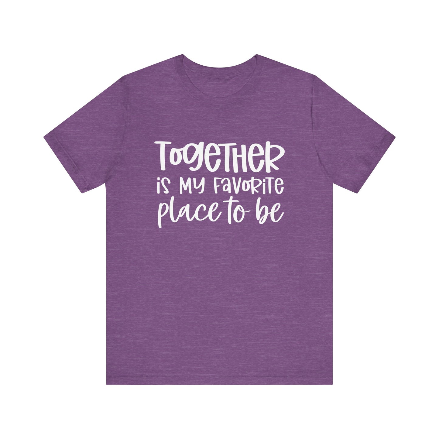 T-Shirt Together is My Favorite Place – Inspirational Couple Shirts