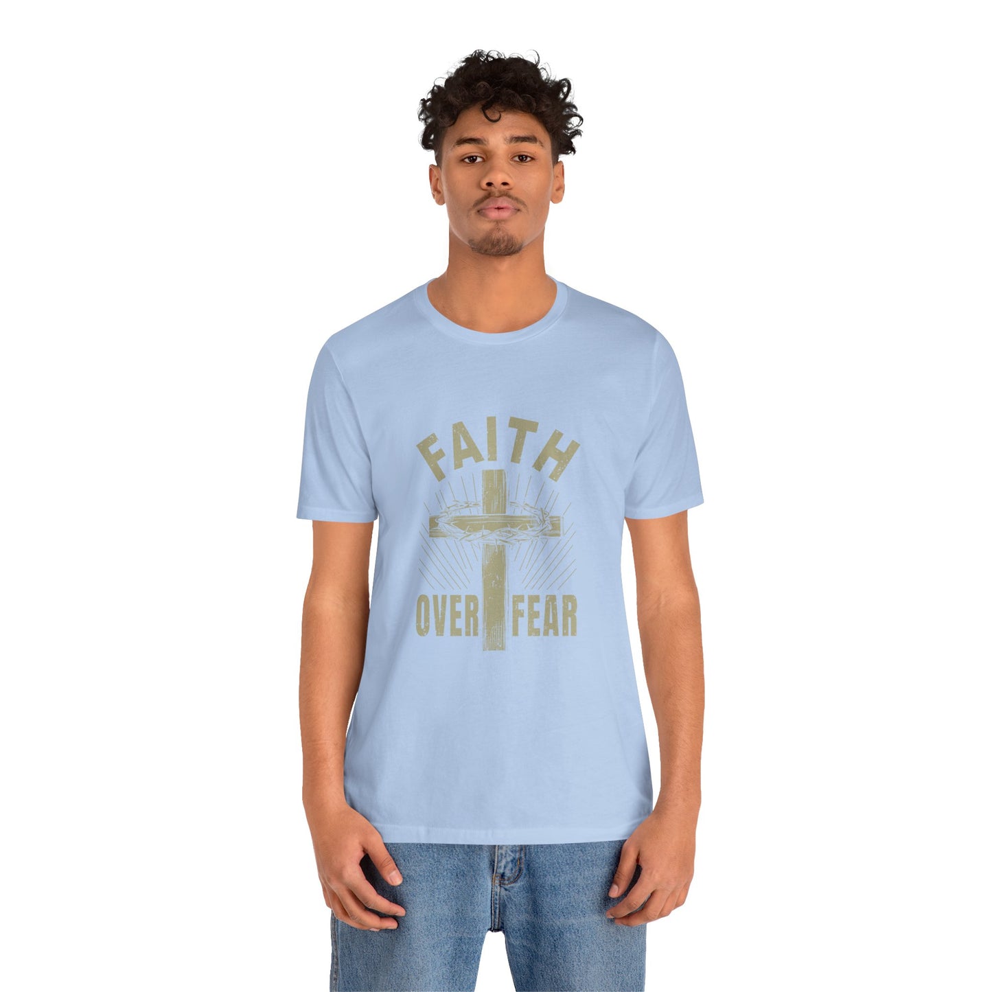 Empowering Message Tee – Faith Over Fear Shirt for Men & Women