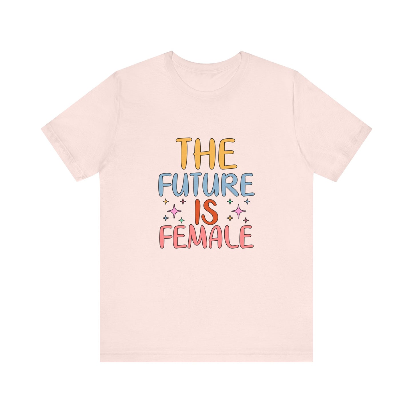 Soft Pink Women’s Empowerment T-Shirt – The Future Is Female Tee