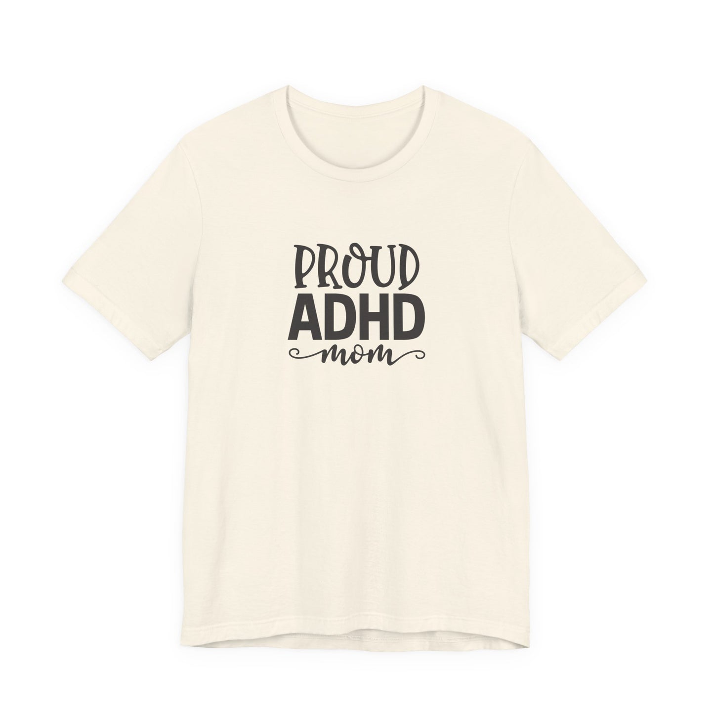 T-Shirt PROUD ADHD Mom – Affirmative ADHD T-Shirt for Women