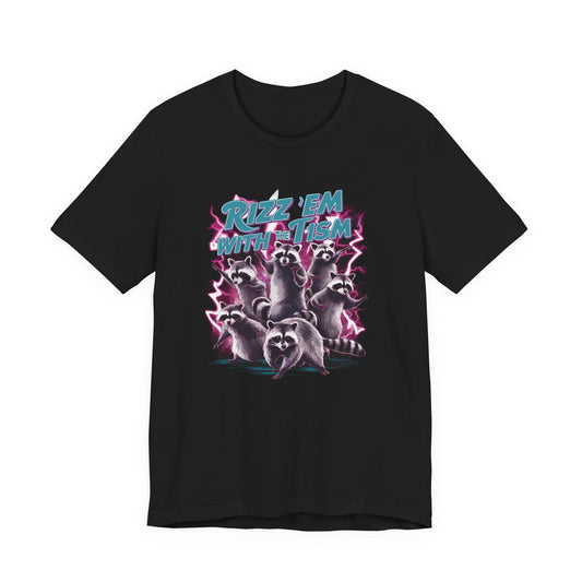 T-Shirt RIZZ 'EM WITH THE TISM Graphic Autism T Shirt with Raccoons