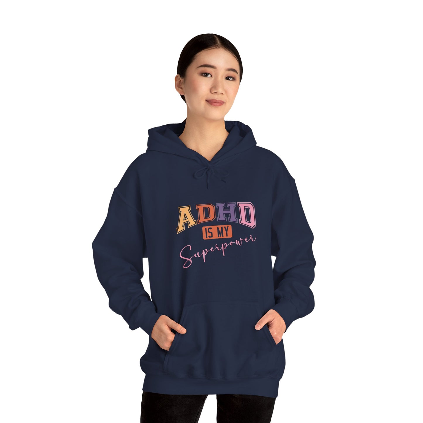 ADHD IS MY SUPERPOWER – Bold ADHD Hoodie with Colorful Text