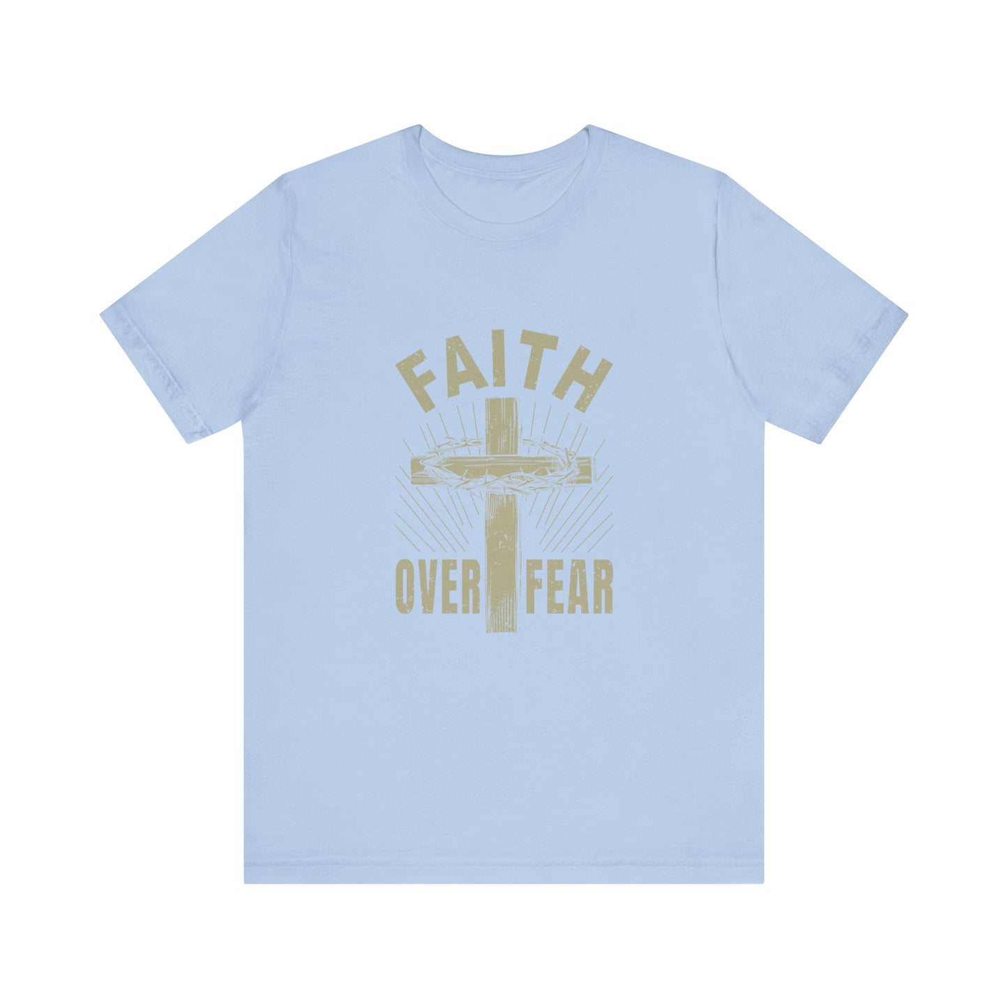 Baby Blue Empowering Message Tee – Faith Over Fear Shirt for Men & Women