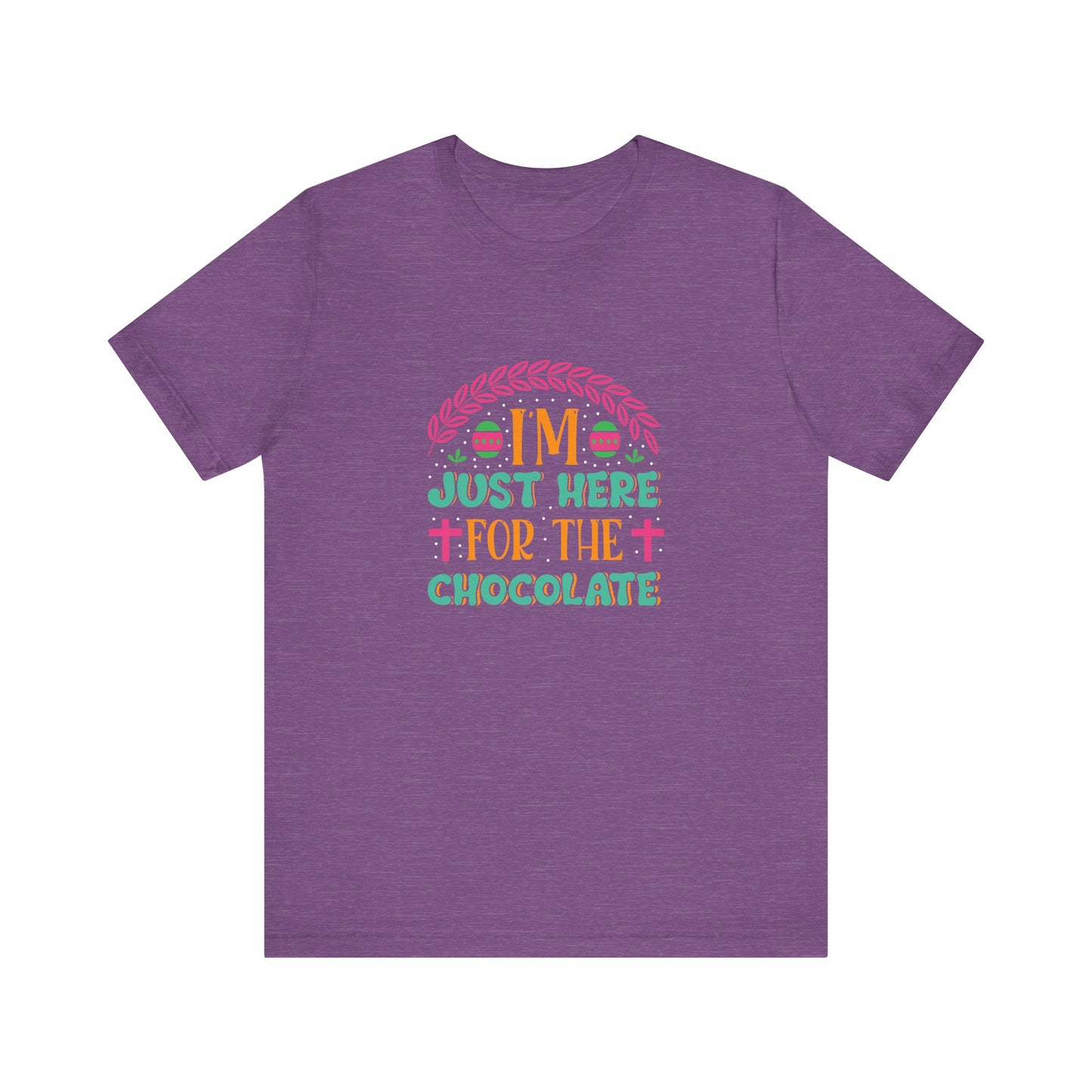 Heather Team Purple Funny Easter Shirt – I’m Just Here for the Chocolate Tee