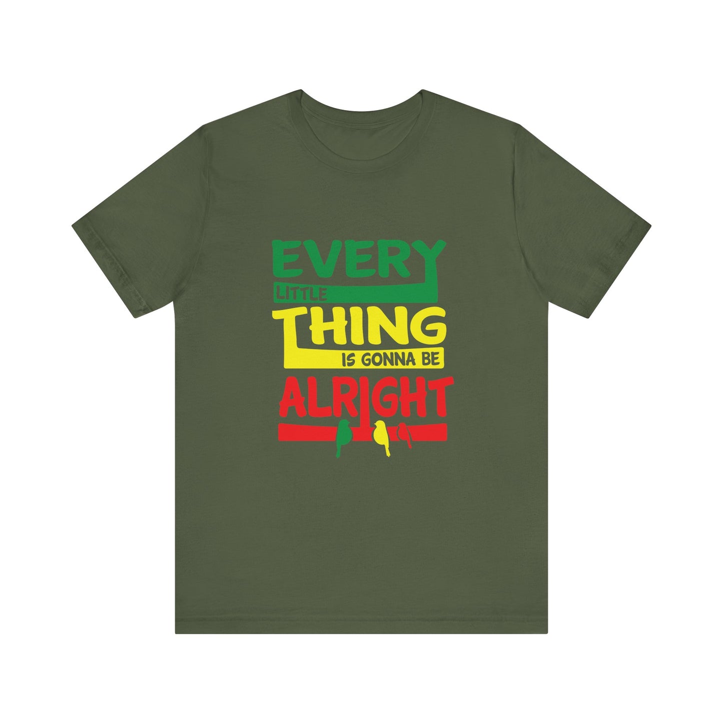 T-Shirt Uplifting Thoughts Shirt – Every Little Thing Will Be Alright