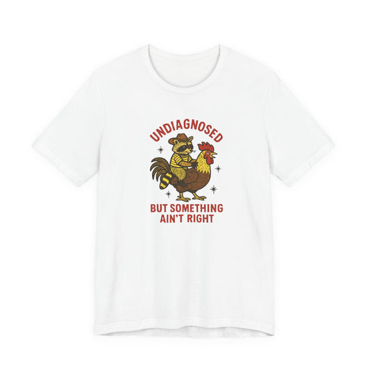 T-Shirt UNDIAGNOSED BUT Something Ain’t Right Cowboy Autism T Shirt
