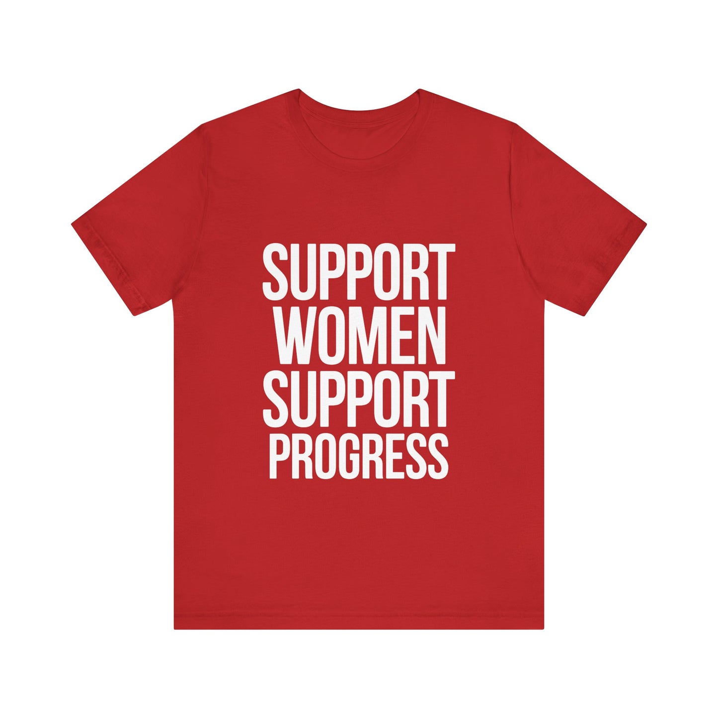 T-Shirt Support Women, Support Progress – Women’s Empowerment Graphic