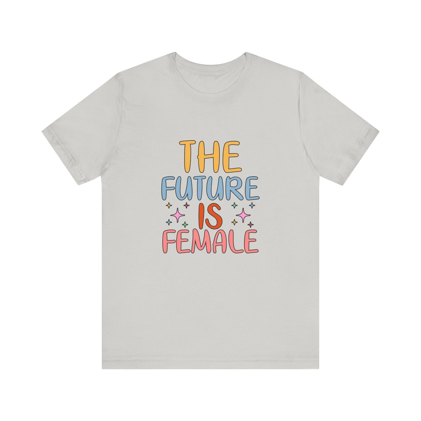 Silver Women’s Empowerment T-Shirt – The Future Is Female Tee