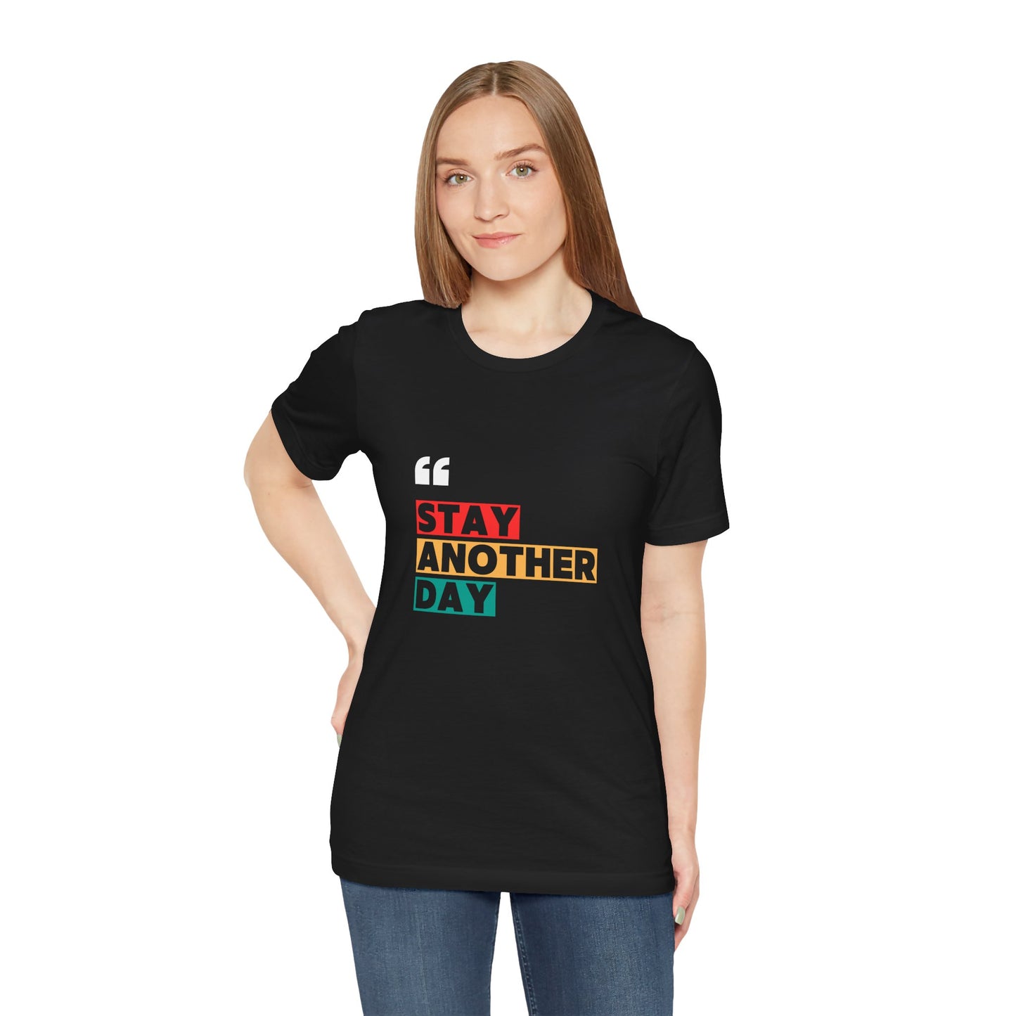 Stay Another Day – Black Stay Another Day T Shirt for Suicide Prevention