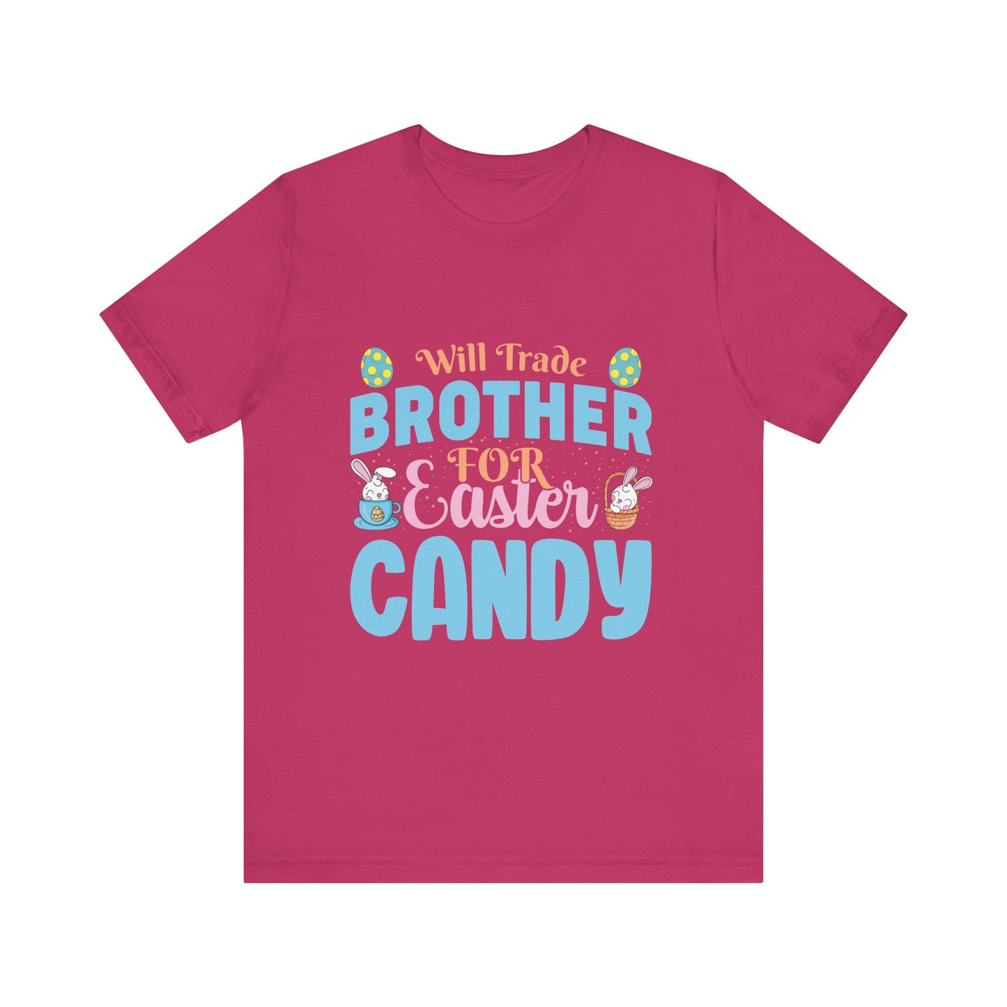 Berry Women’s Easter Shirt – Will Trade Brother for Easter Candy Funny Tee