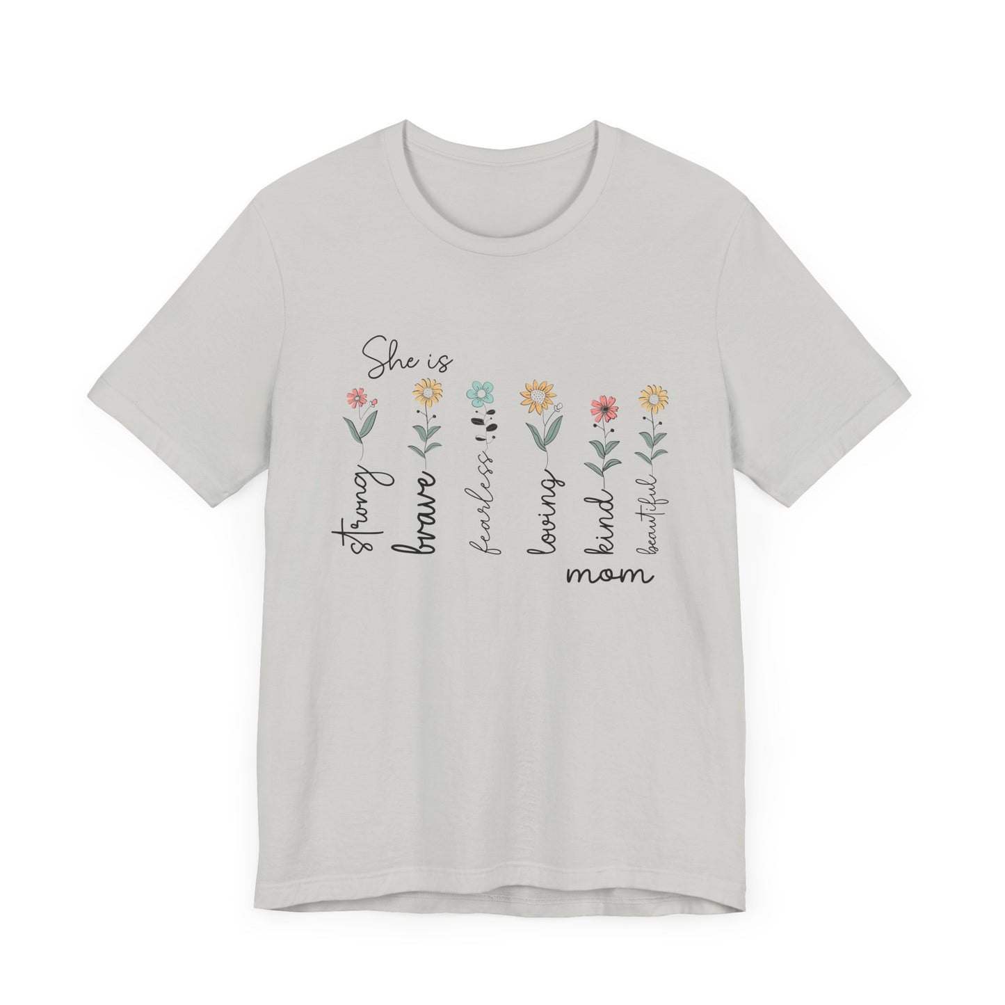 She is Strong, Brave, Kind – Empowering Mother’s Day Shirt