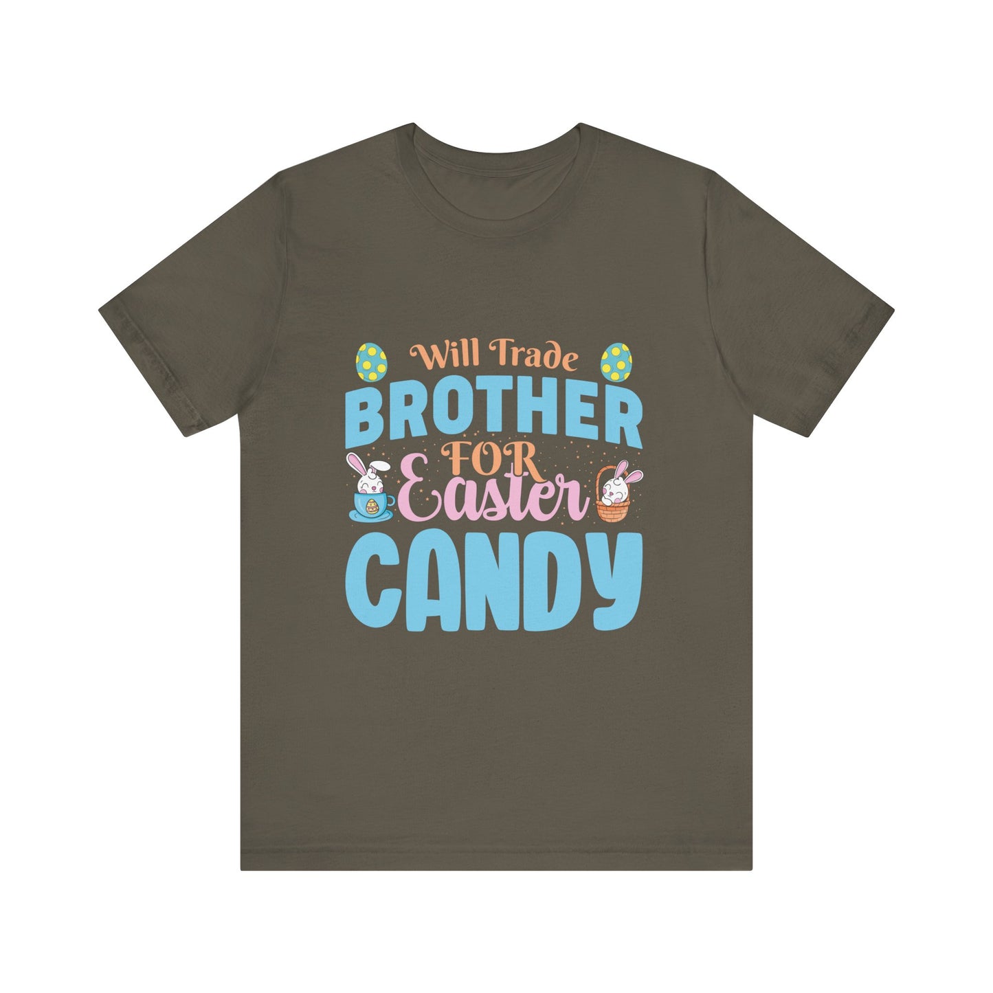 Army Women’s Easter Shirt – Will Trade Brother for Easter Candy Funny Tee