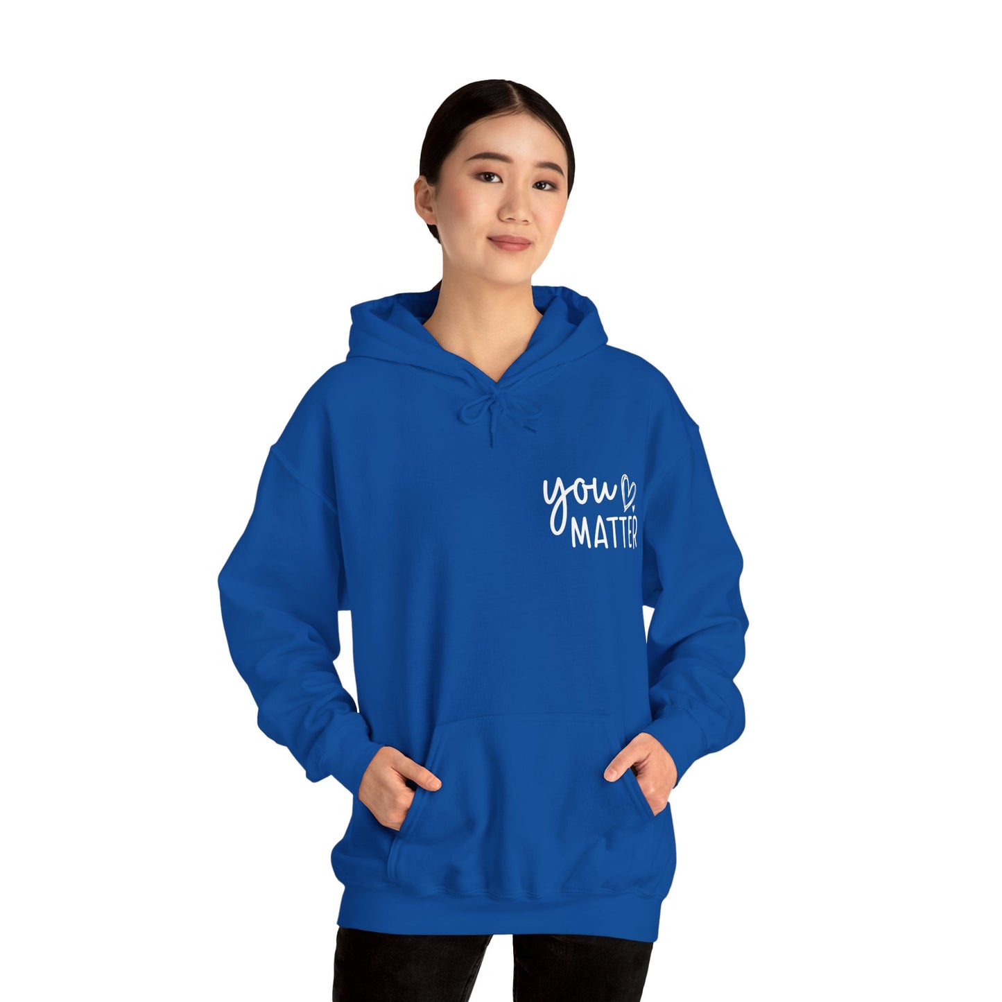 Hoodie You Matter, Dear Person Behind Me – You Are Enough Hoodie