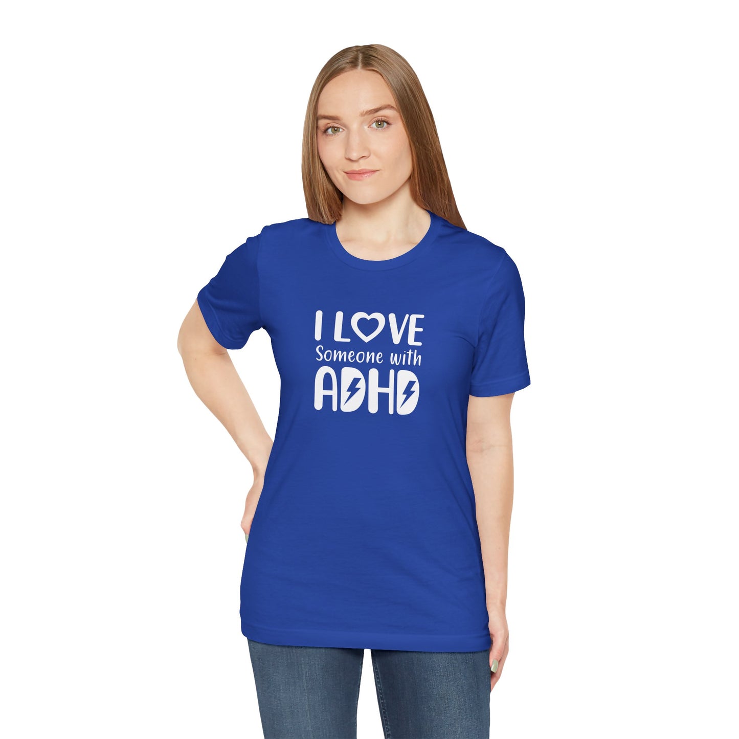 T-Shirt I LOVE Someone with ADHD – Supportive ADHD T Shirt